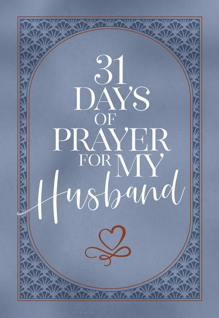 31 Days of Prayer for My Husband