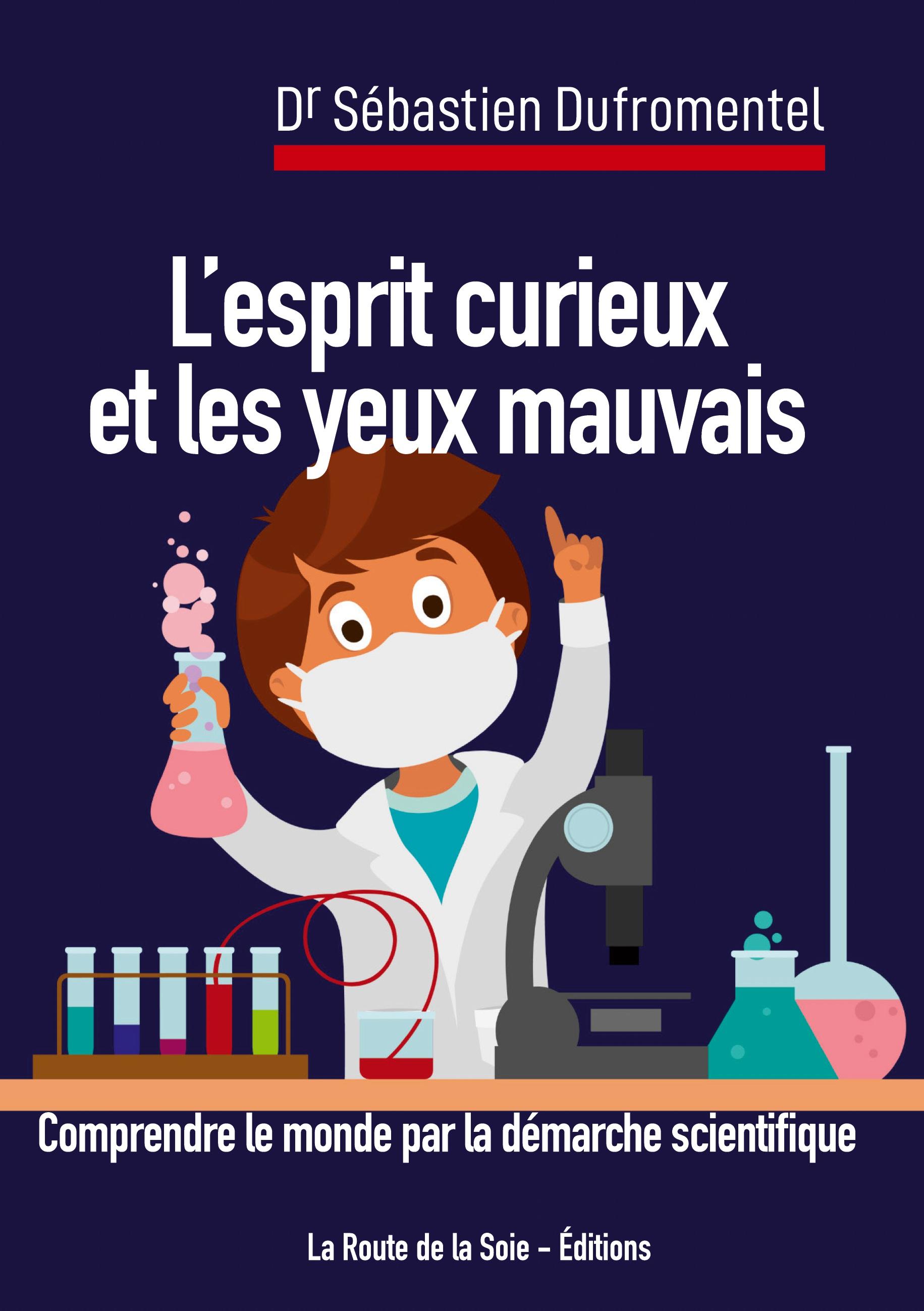 L'esprit curieux et les yeux mauvais