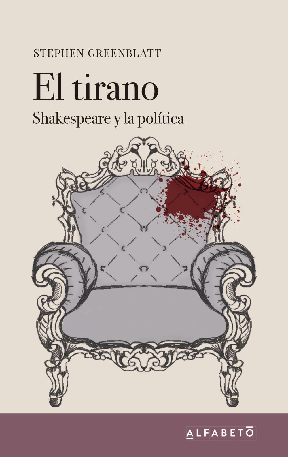 El tirano : Shakespeare y la política