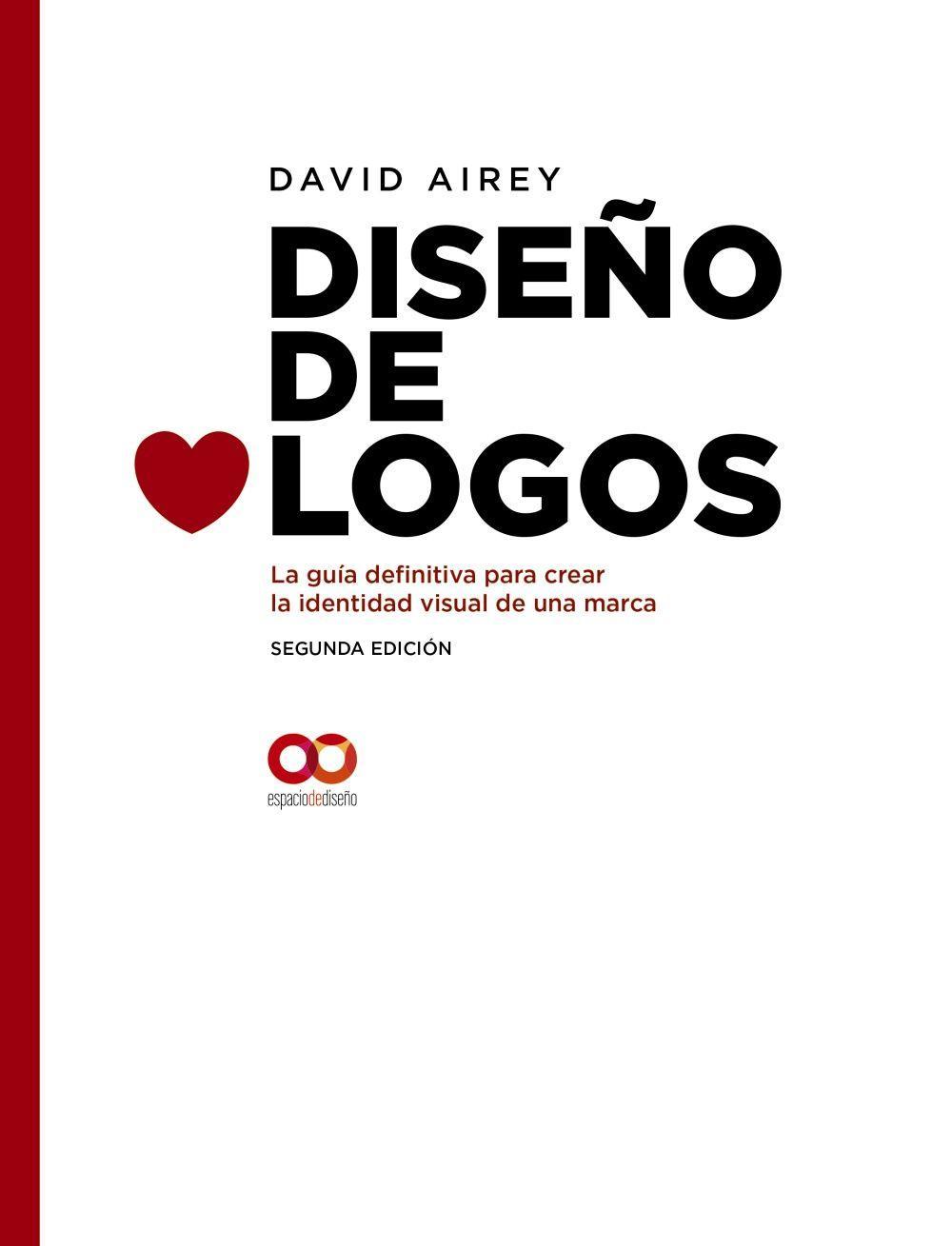 Diseño de logos : la guía definitiva para crear la identidad visual de una marca