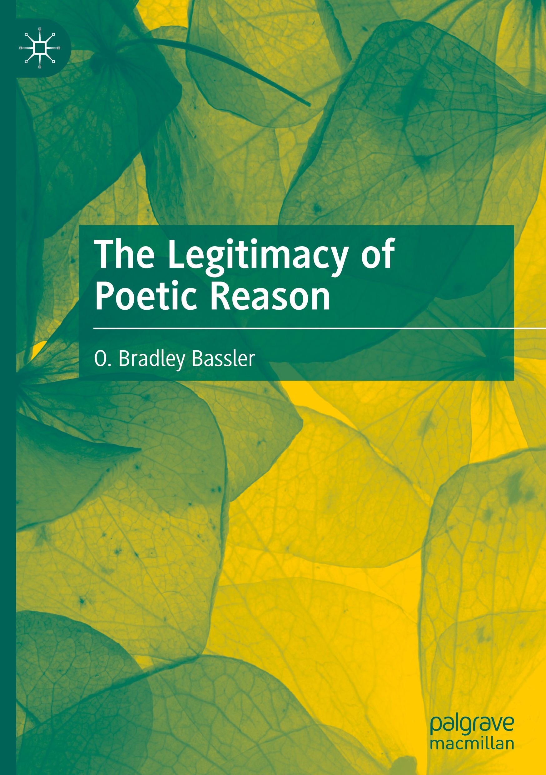 The Legitimacy of Poetic Reason