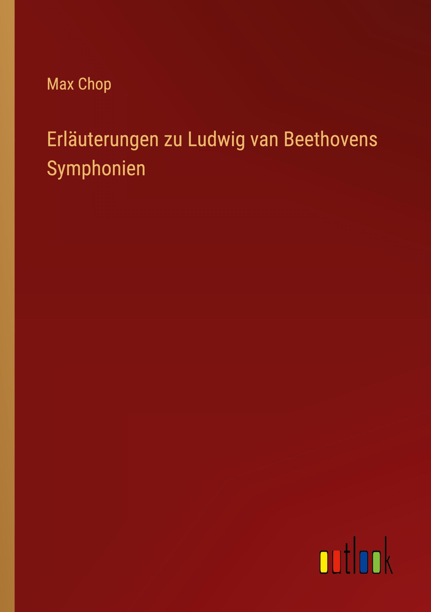 Erläuterungen zu Ludwig van Beethovens Symphonien