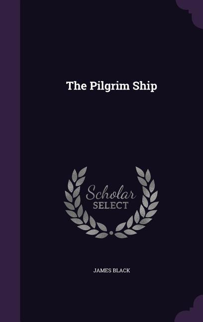 The Pilgrim Ship