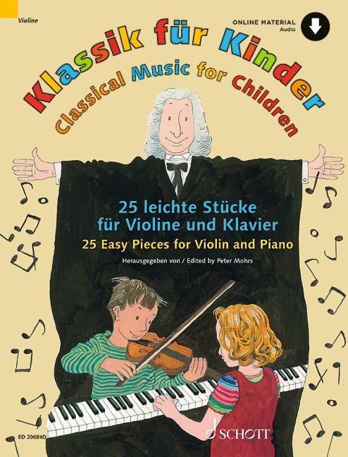 Klassik für Kinder. 25 leichte Stücke. Violine und Klavier.