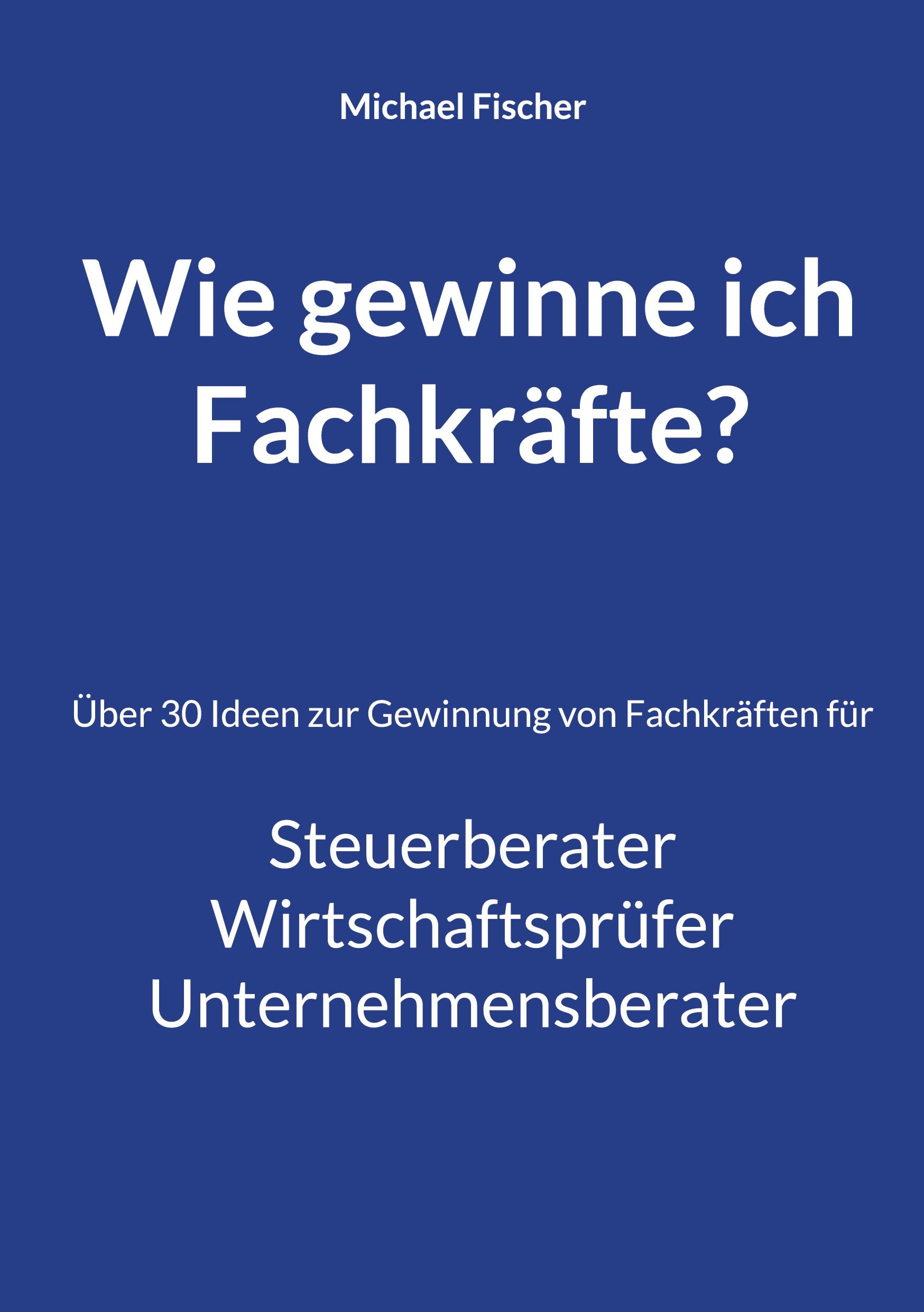 Wie gewinne ich Fachkräfte?