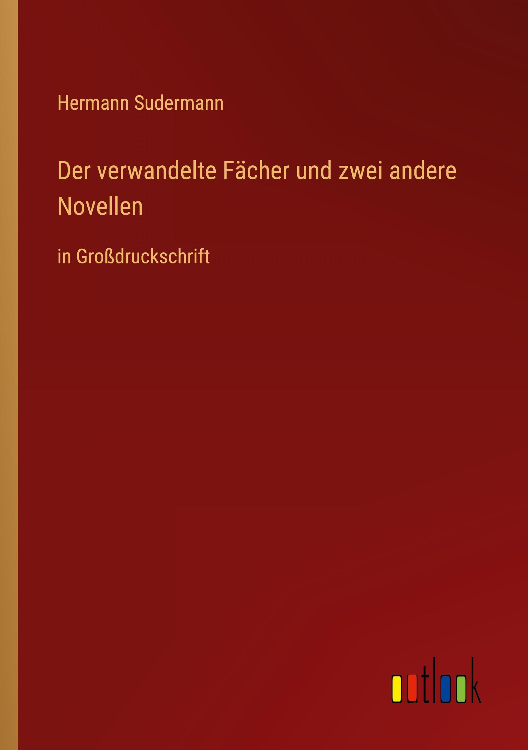 Der verwandelte Fächer und zwei andere Novellen