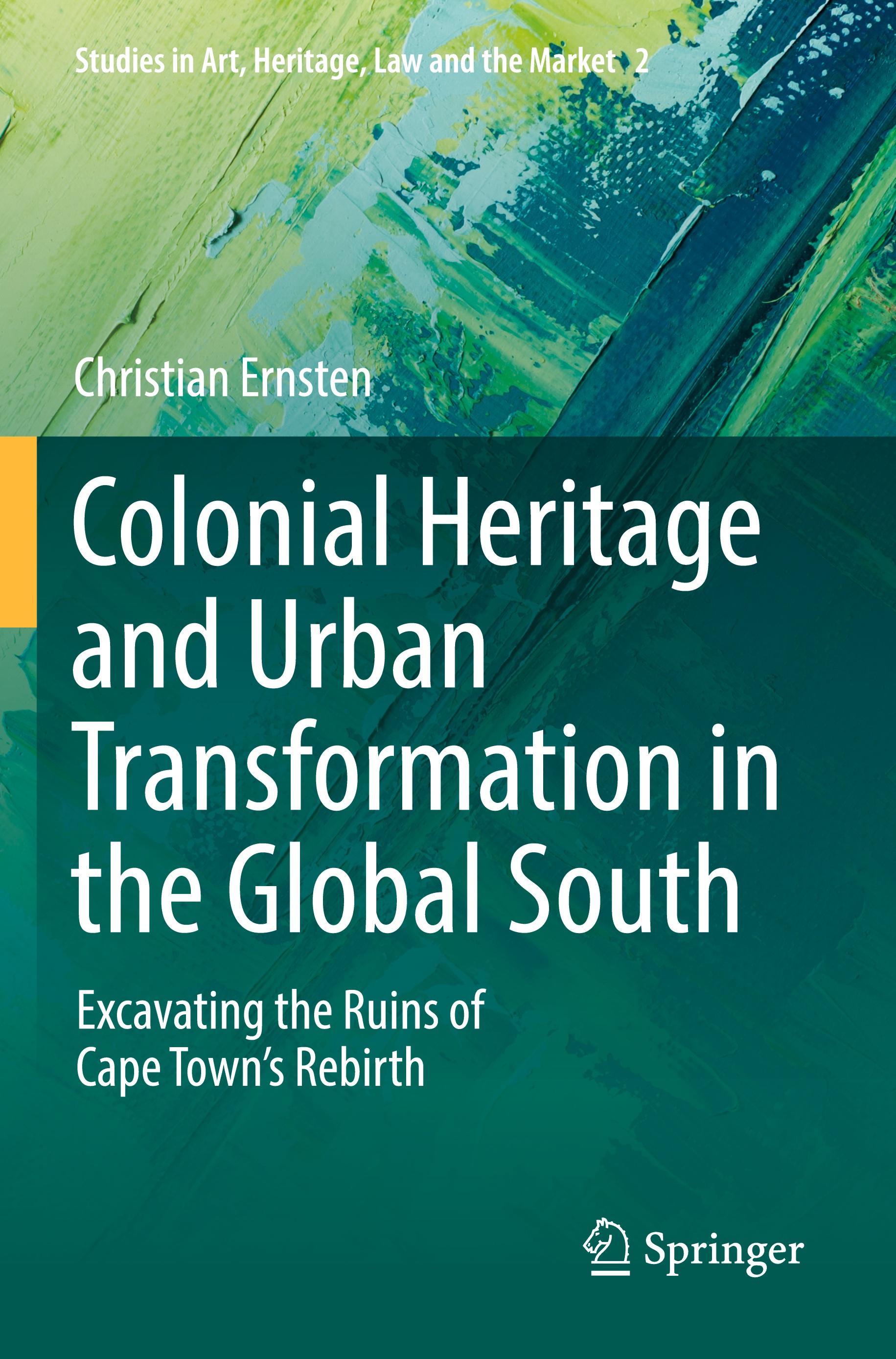 Colonial Heritage and Urban Transformation in the Global South