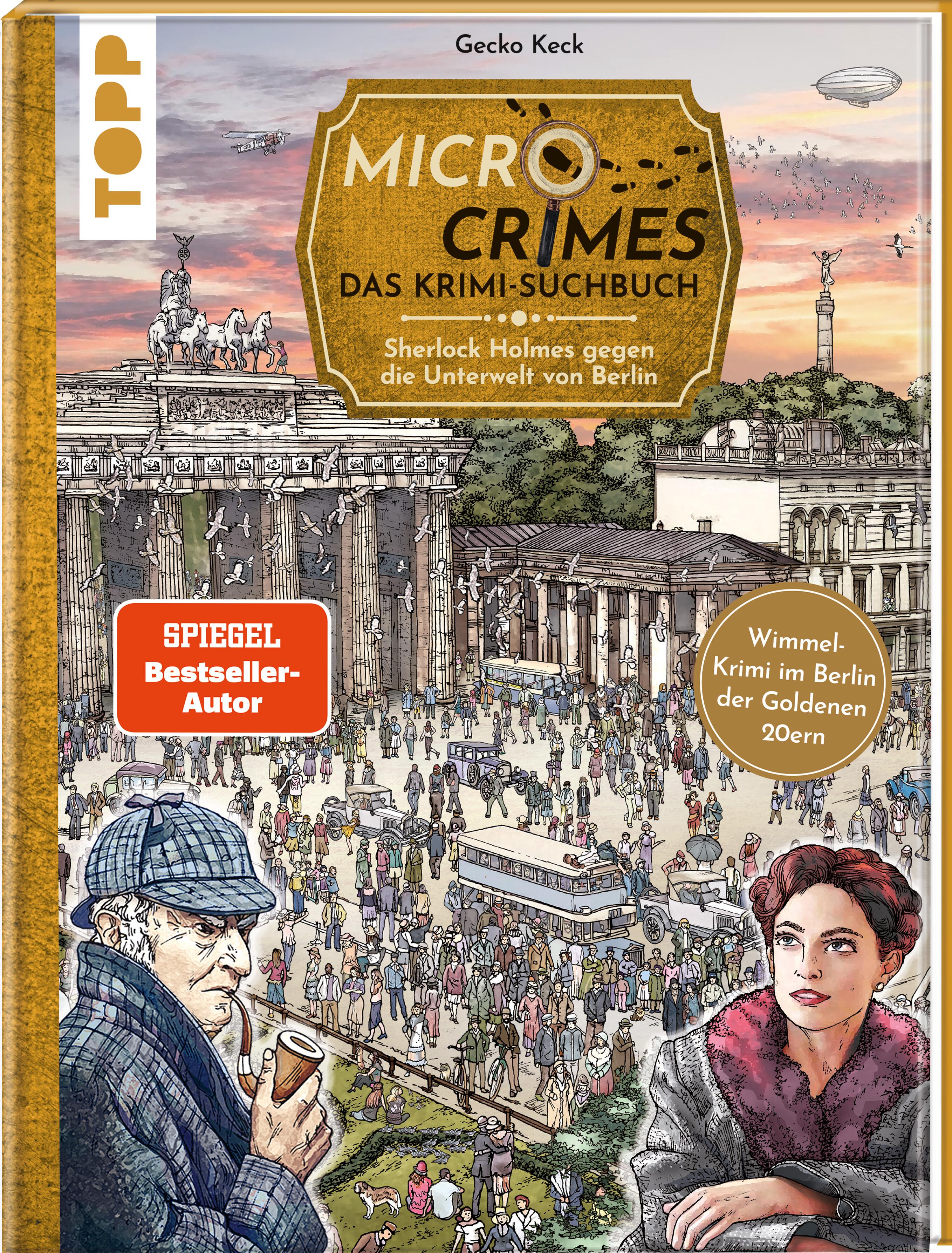 Micro Crimes. Das Krimi-Suchbuch. Sherlock Holmes gegen die Unterwelt Berlins. Finde die Ganoven im Gewimmel der Goldenen 20er