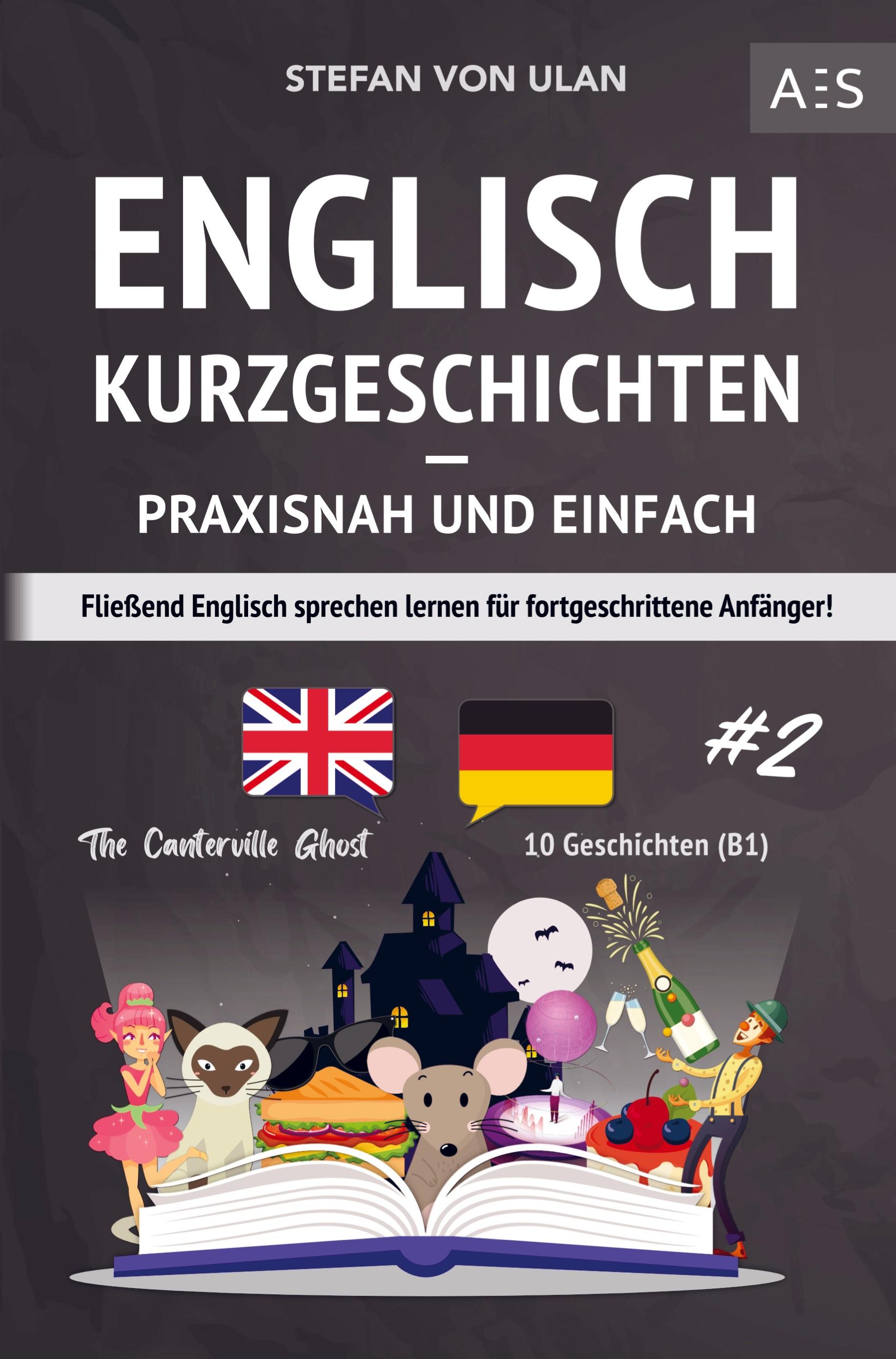 Englisch Kurzgeschichten - praxisnah und einfach