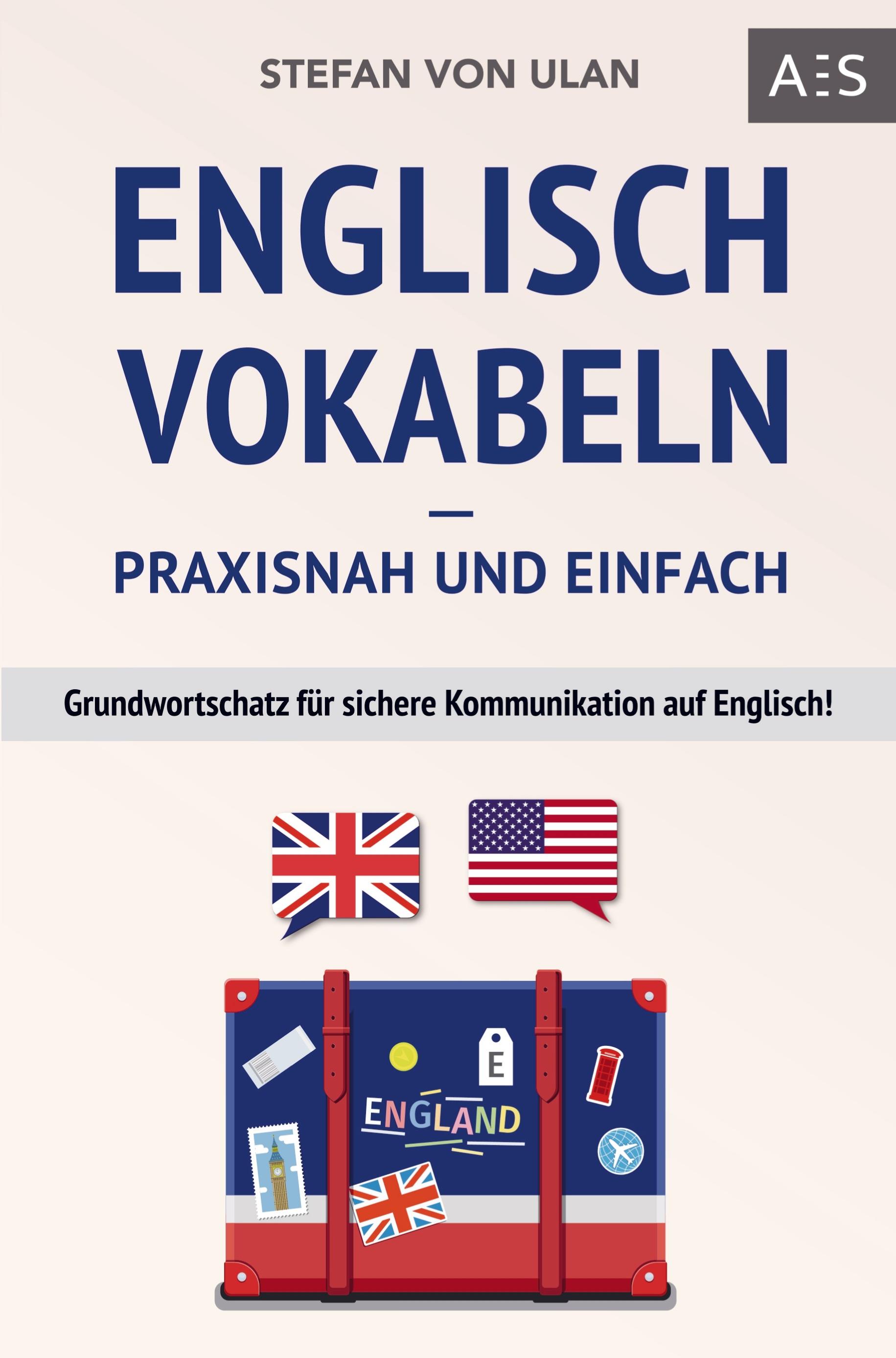 Englisch Vokabeln - praxisnah und einfach