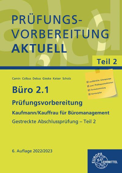 Büro 2.1 - Prüfungsvorbereitung aktuell Kaufmann/Kauffrau für Büromanagement