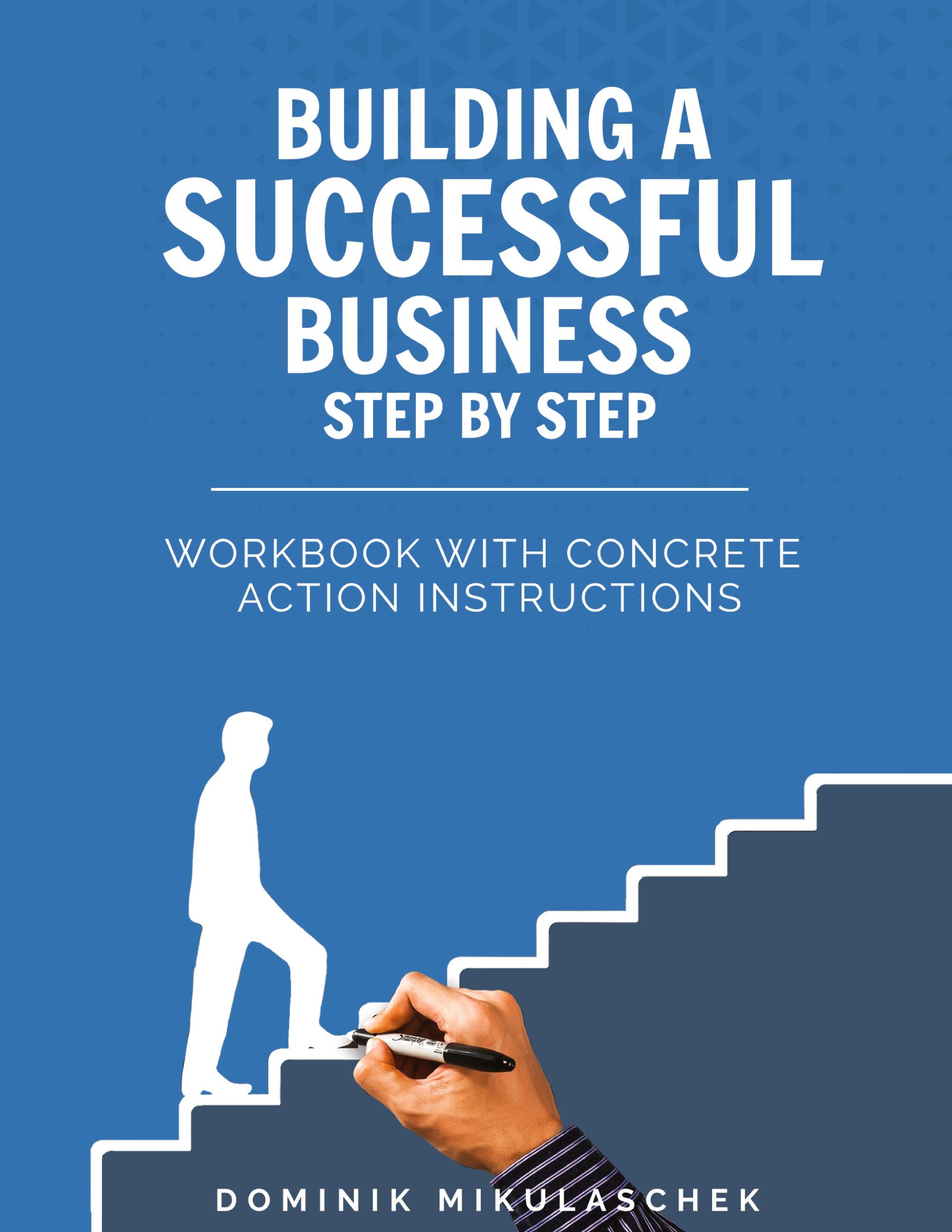 Building a successful business step by step