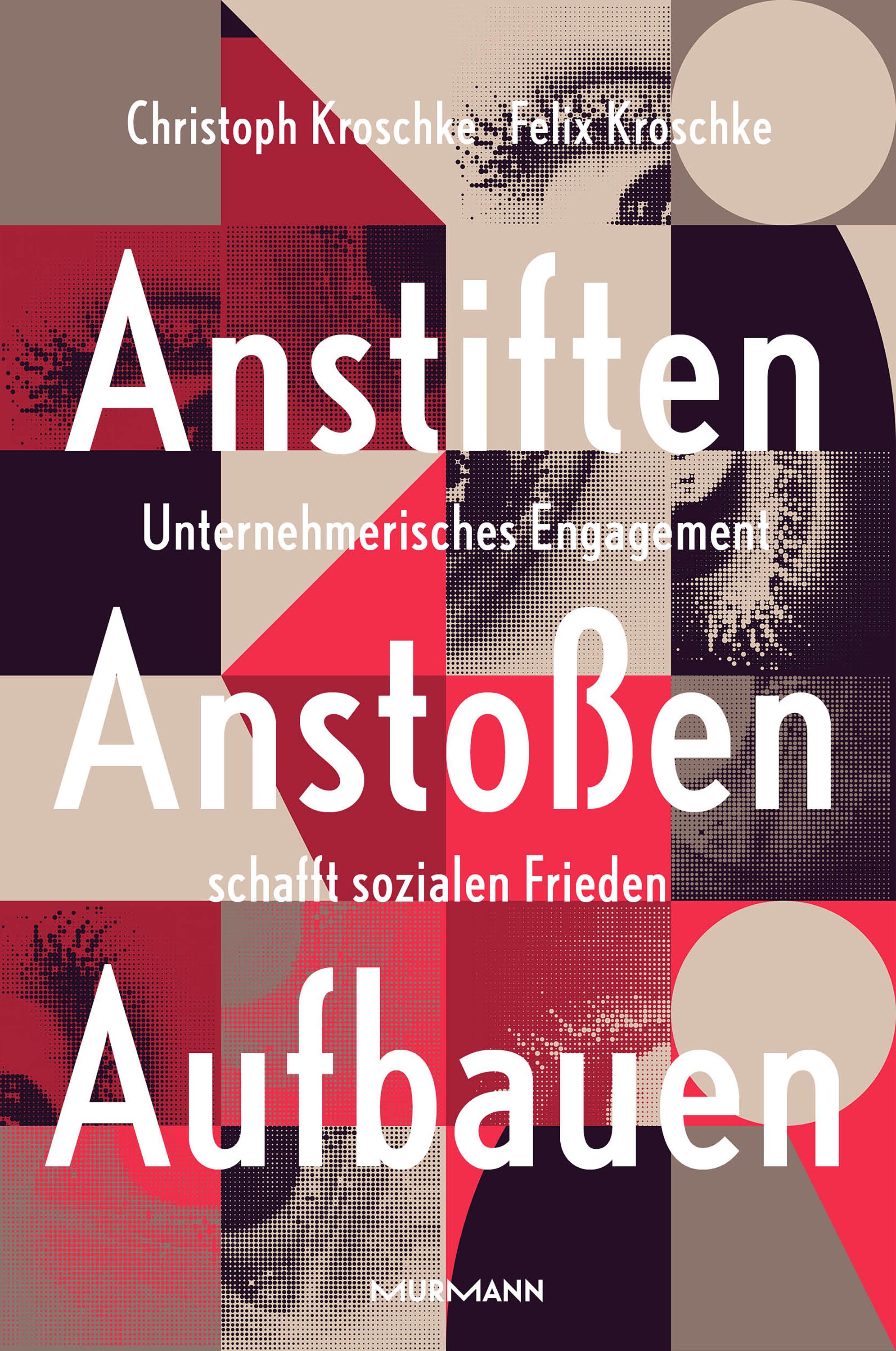 Anstiften -  Anstoßen -  Aufbauen