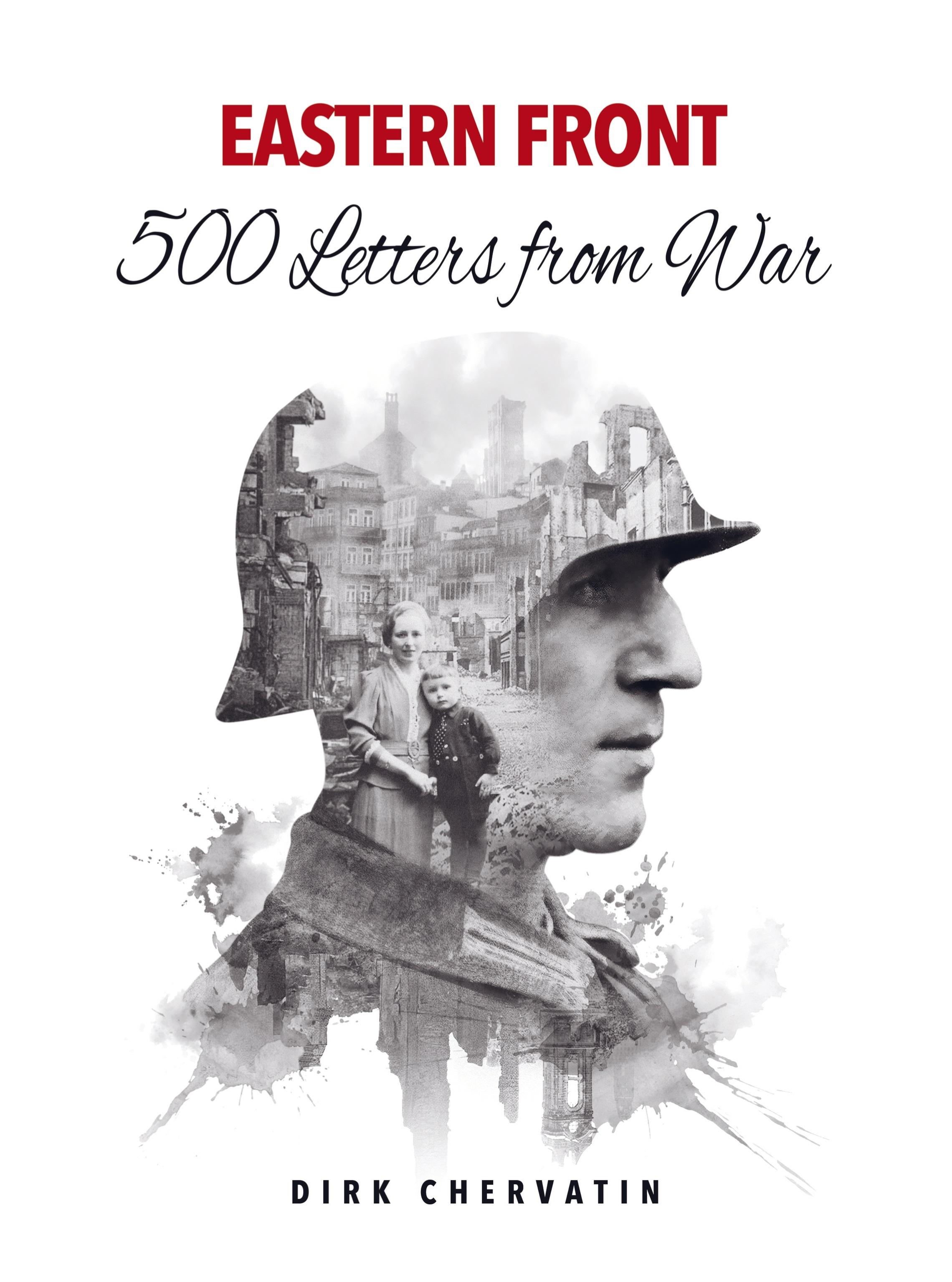 Eastern Front ¿ 500 Letters from War