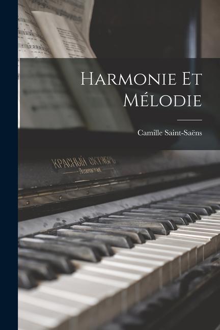 Harmonie Et Mélodie