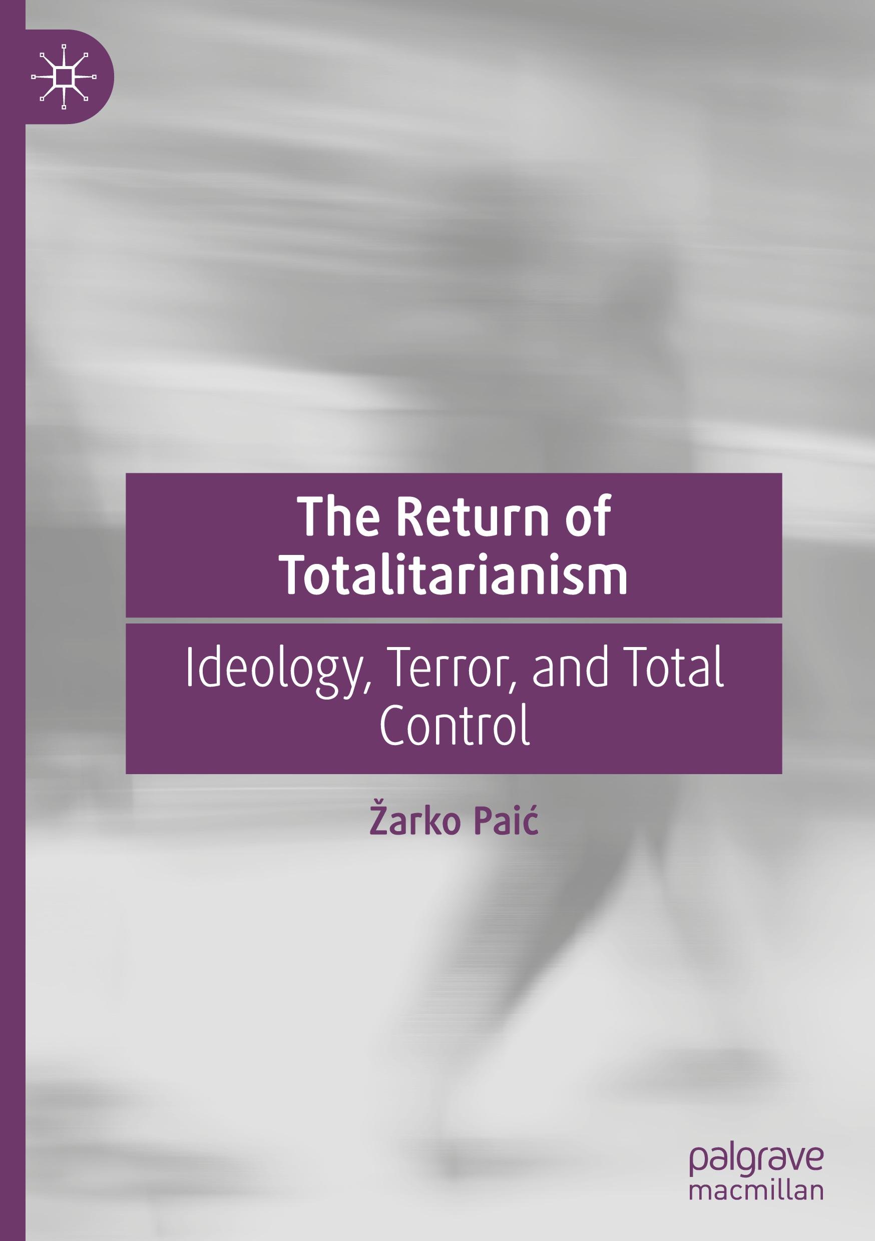 The Return of Totalitarianism