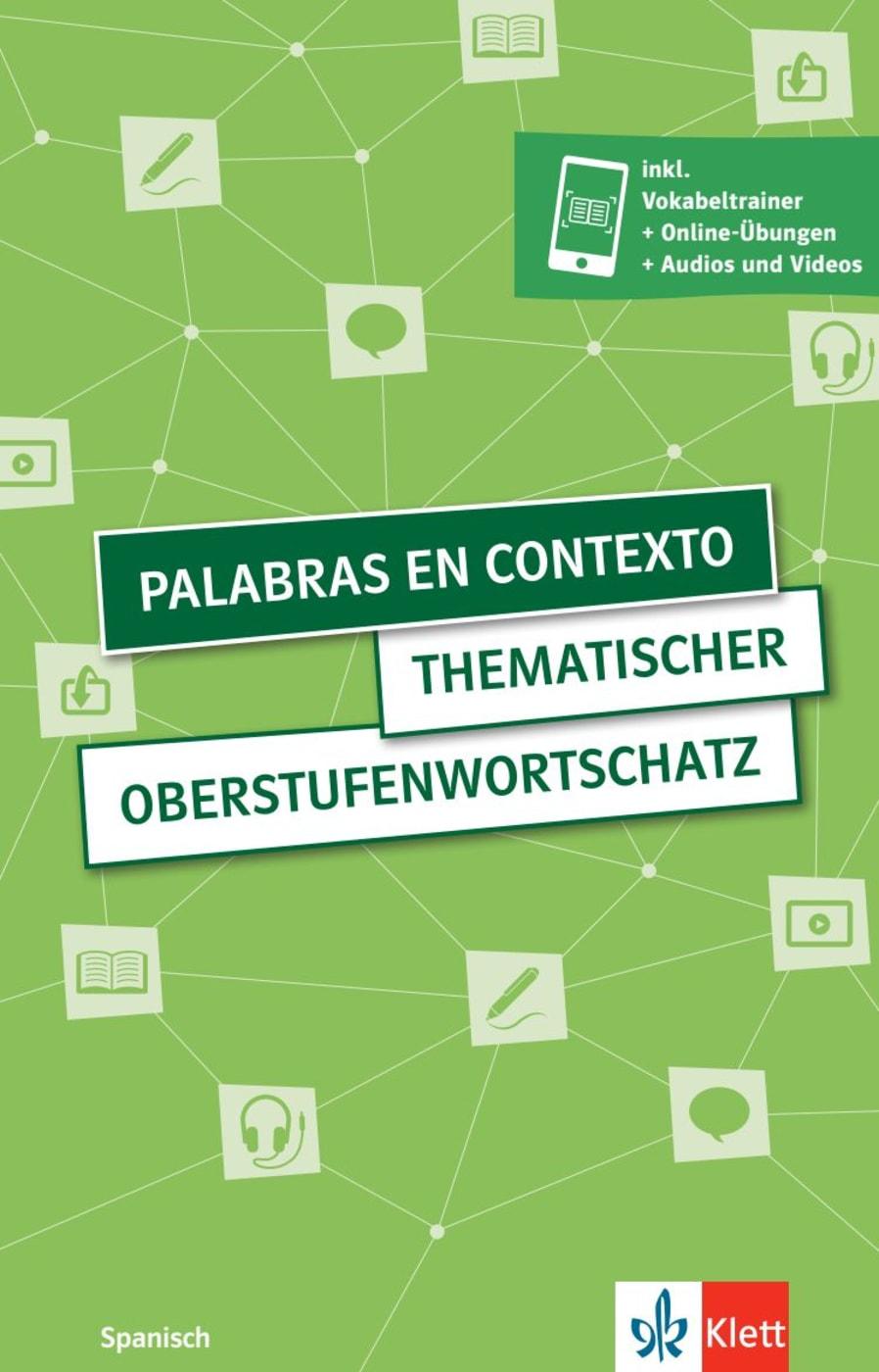 Palabras en contexto. Thematischer Oberstufenwortschatz Spanisch. Buch mit digitalen Extras