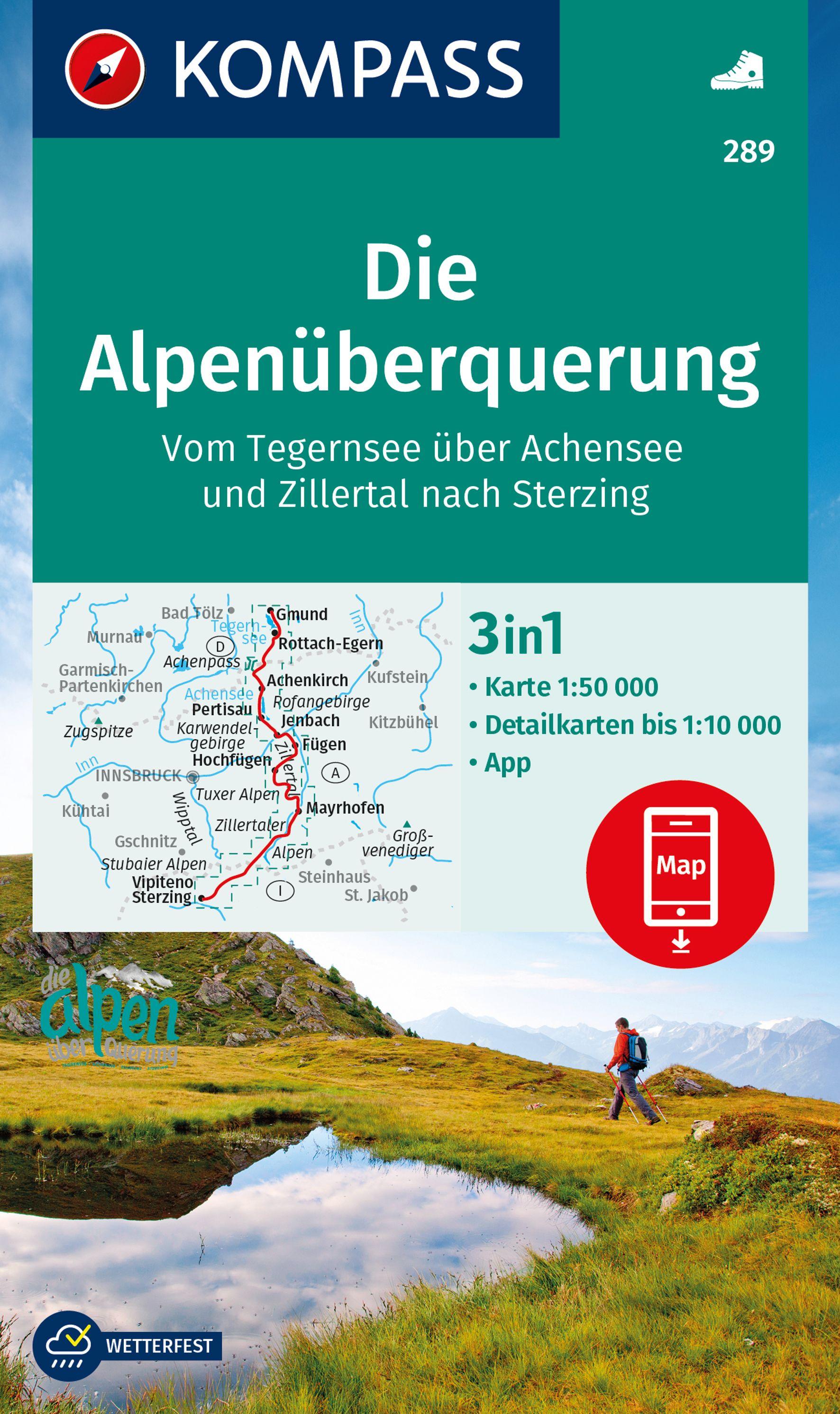 KOMPASS Wanderkarte 289 Die Alpenüberquerung - vom Tegernsee über Achensee und Zillertal nach Sterzing 1:50.000