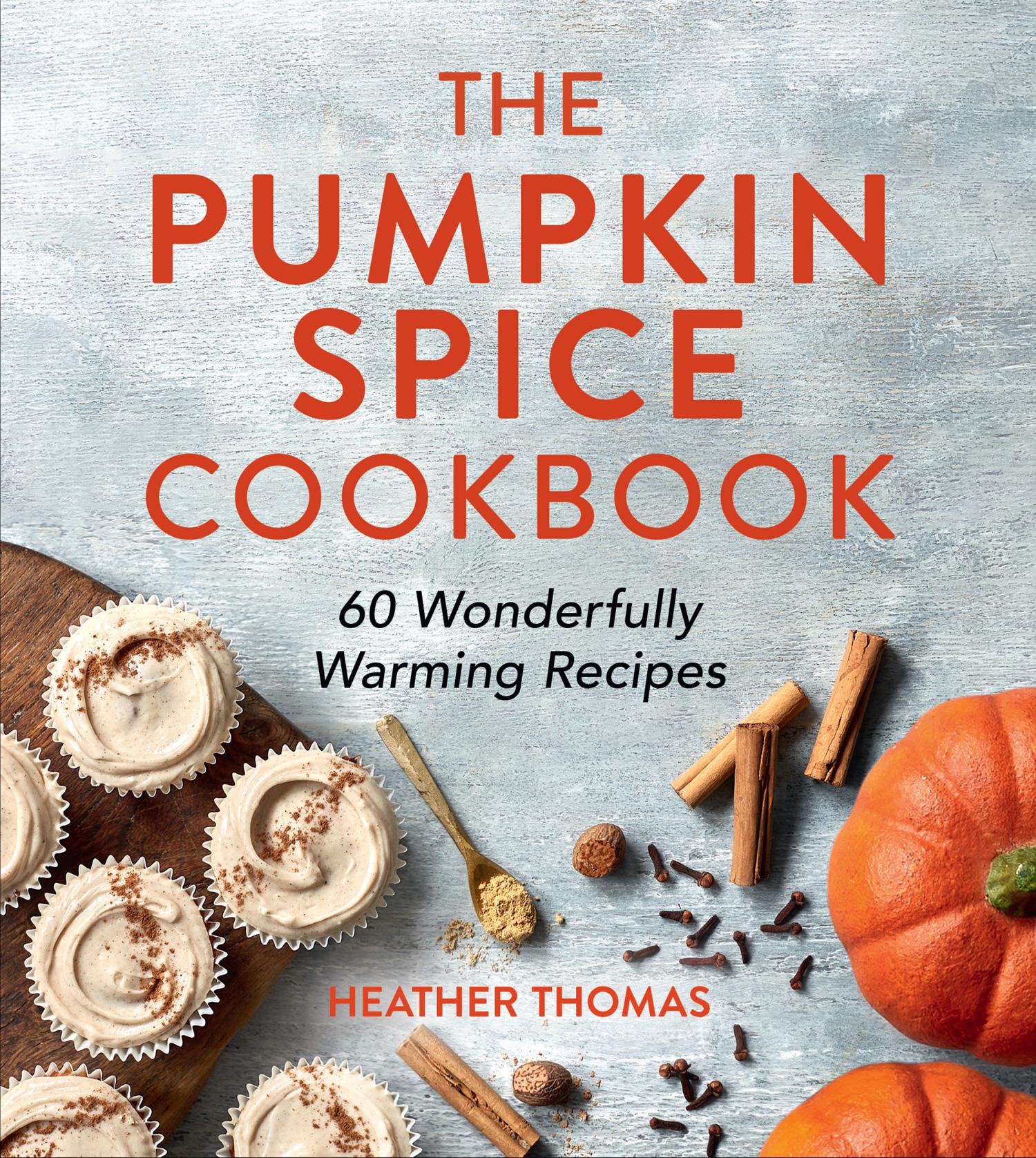 The Pumpkin Spice Cookbook