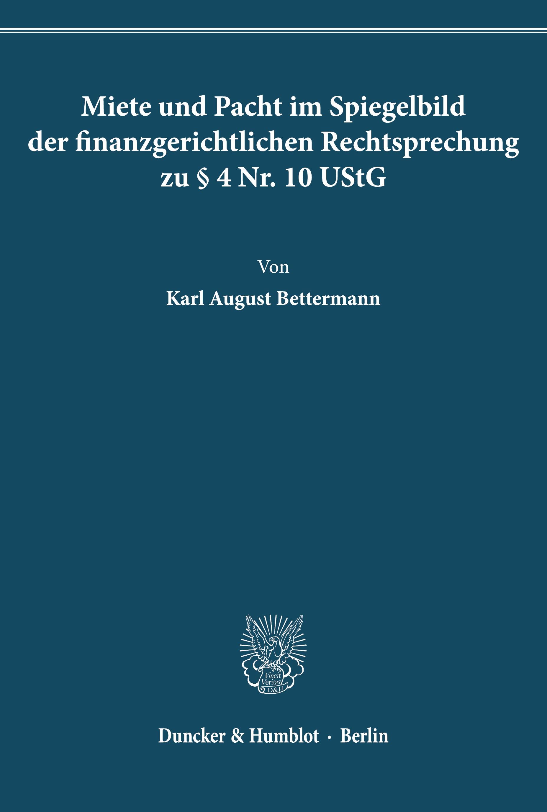 Miete und Pacht im Spiegelbild der finanzgerichtlichen Rechtsprechung zu § 4 Nr. 10 UStG.