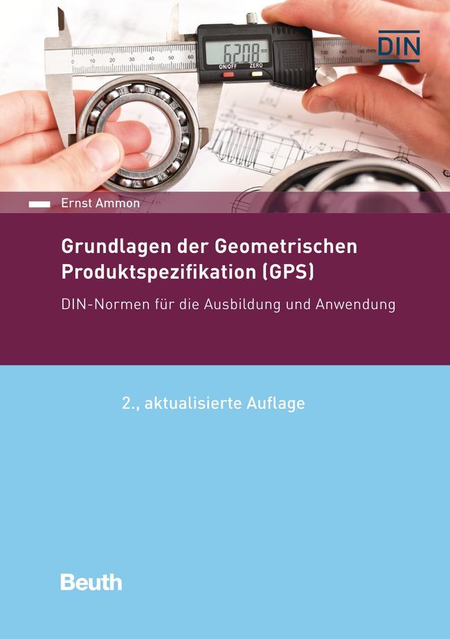 Grundlagen der Geometrischen Produktspezifikation (GPS)