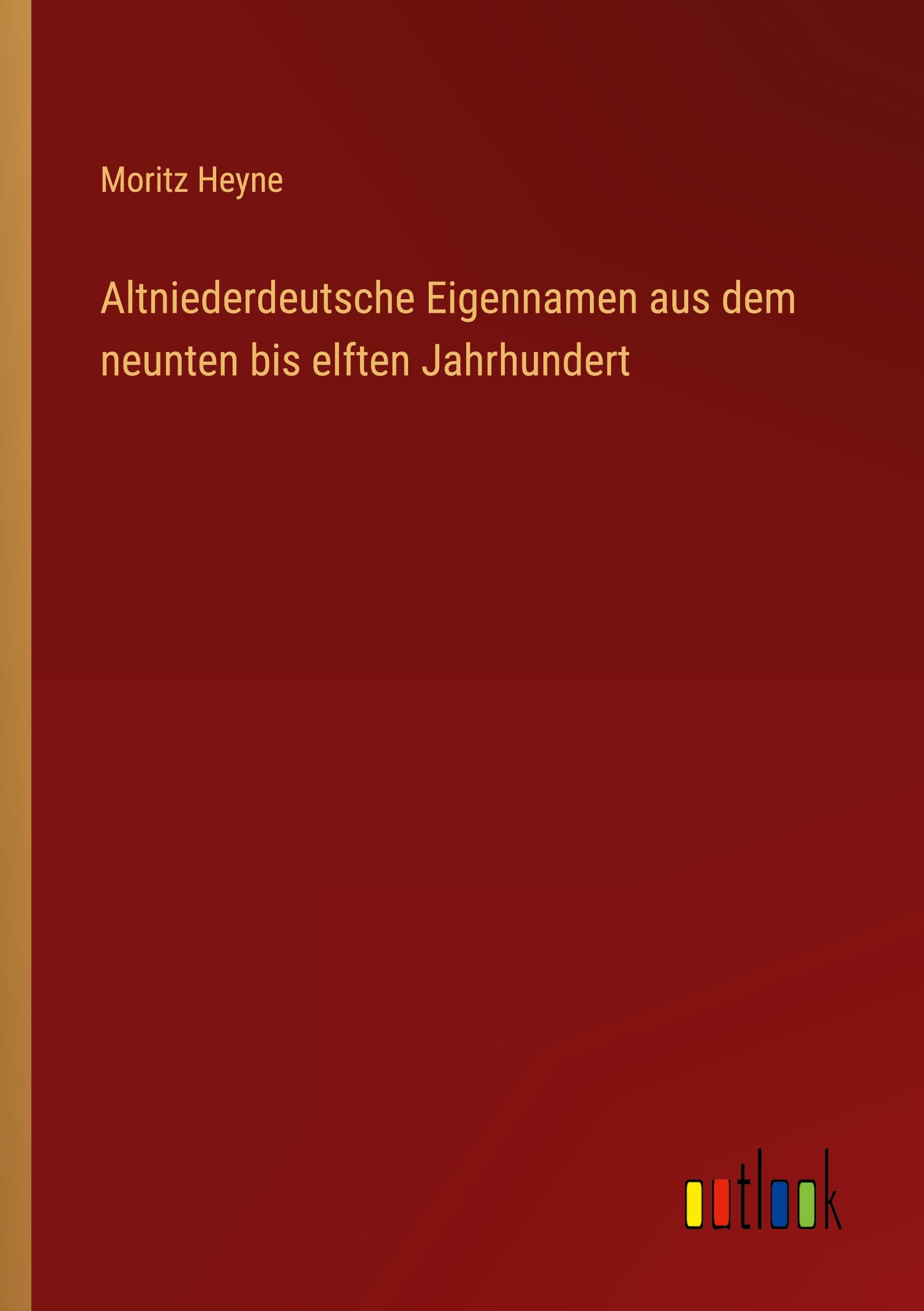 Altniederdeutsche Eigennamen aus dem neunten bis elften Jahrhundert