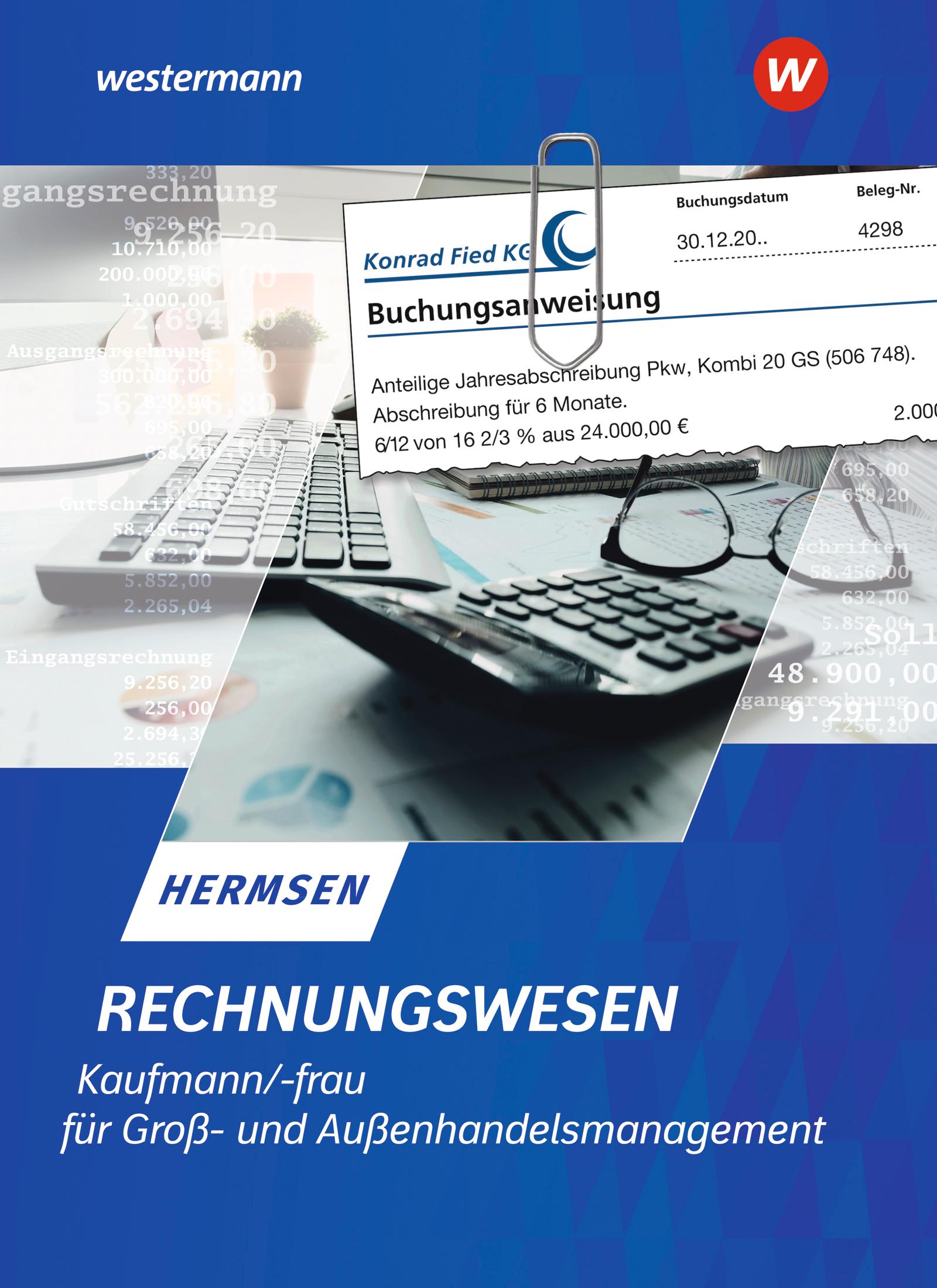 Rechnungswesen Kaufmann / Kauffrau für Groß- und Außenhandelsmanagement. Schulbuch