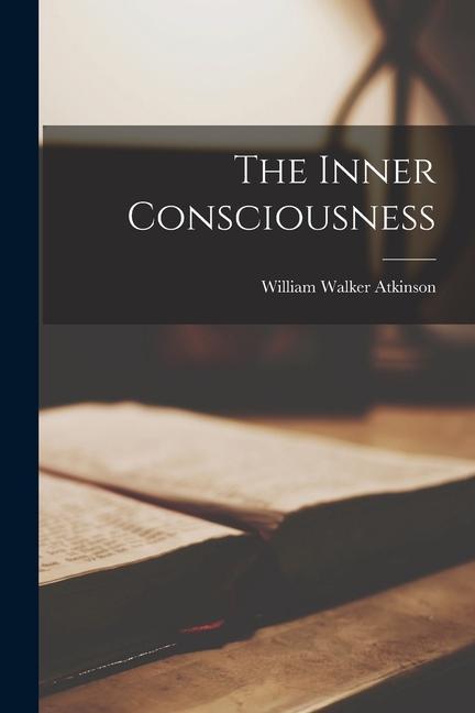 The Inner Consciousness