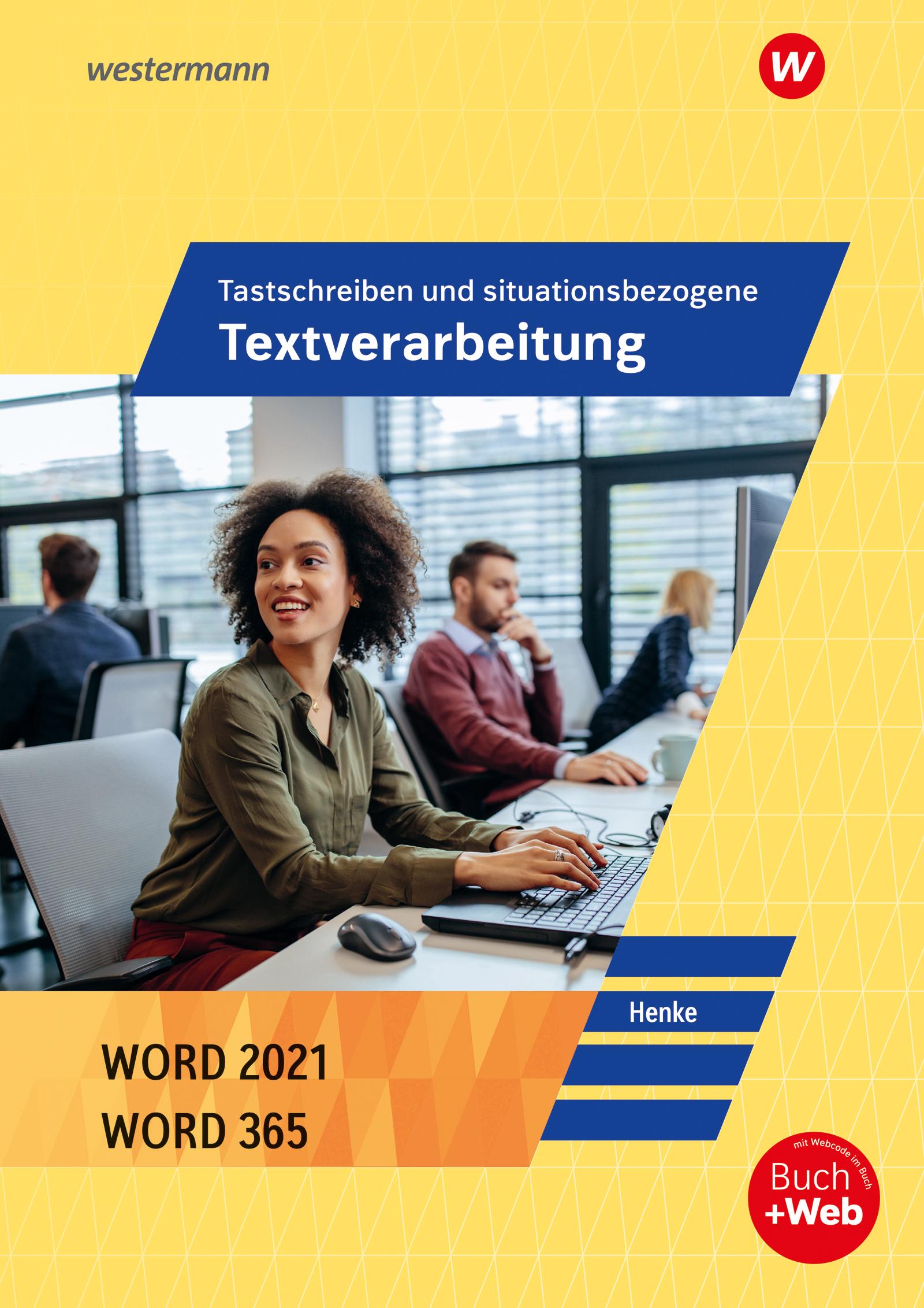 Tastschreiben und situationsbezogene Textverarbeitung mit WORD 2022. Schulbuch