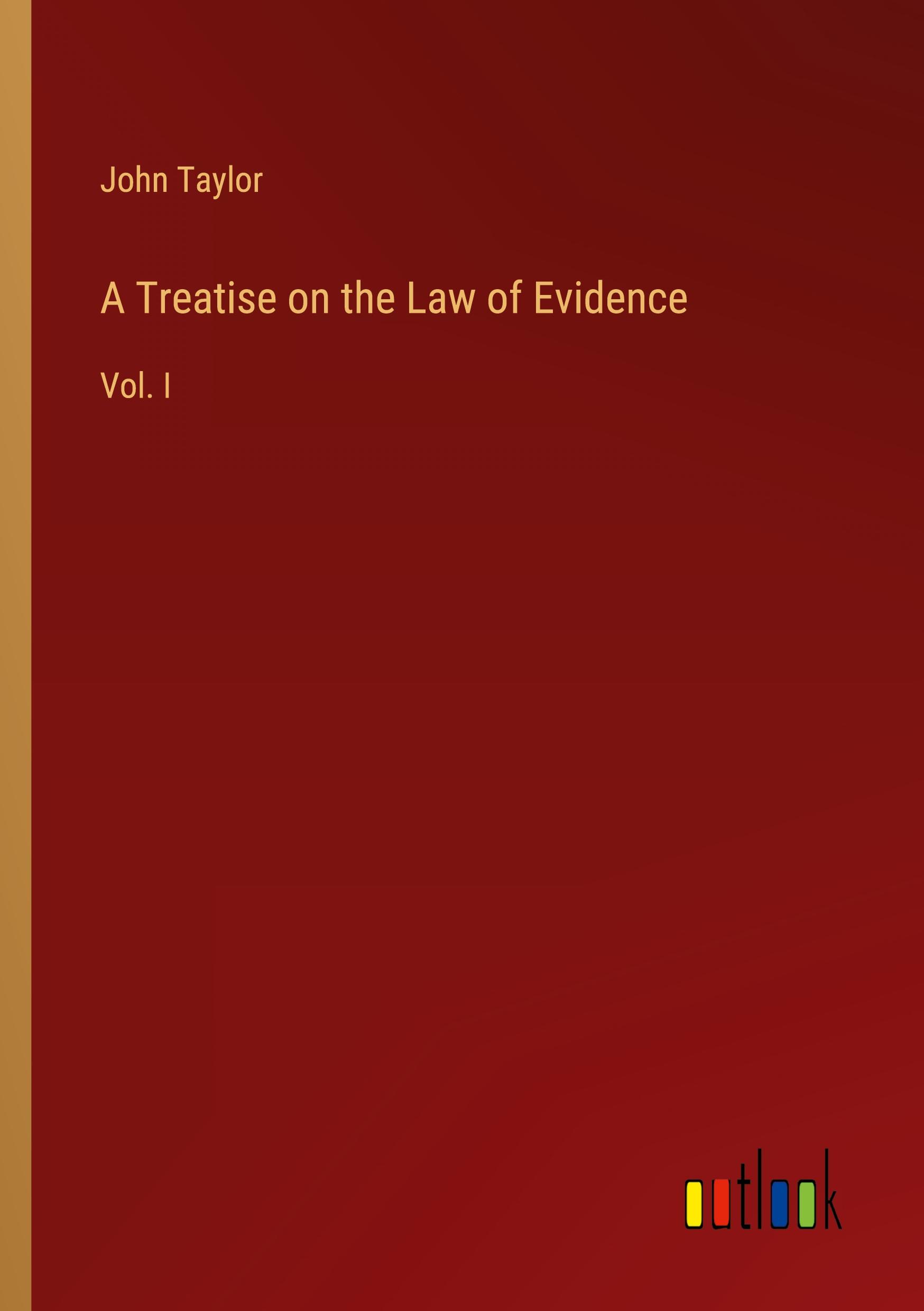 A Treatise on the Law of Evidence