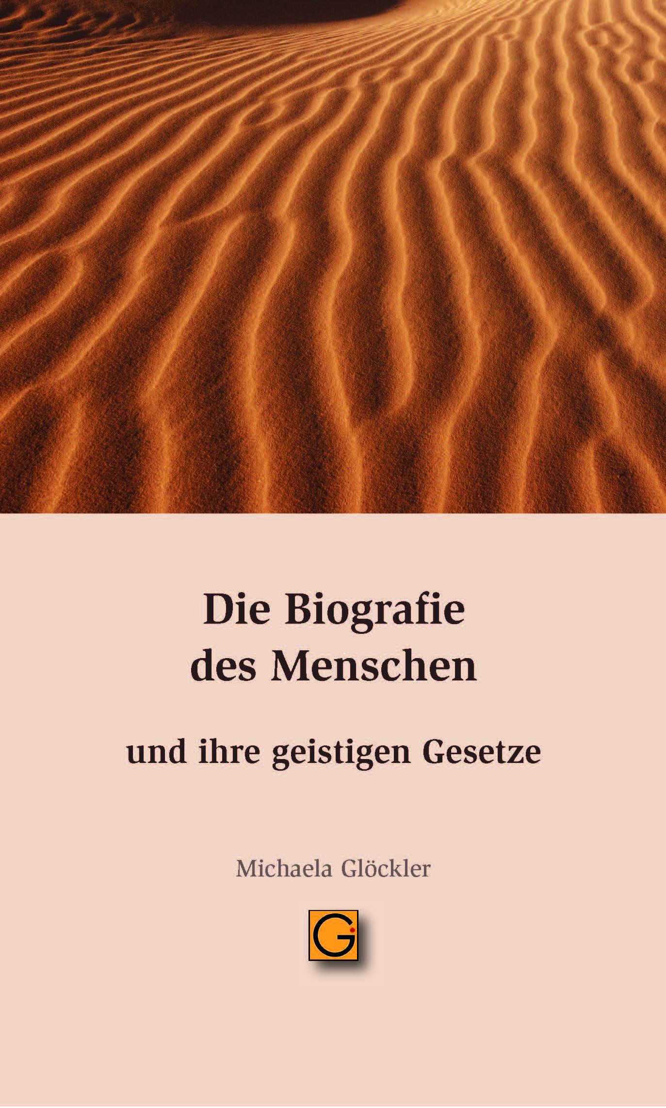 Die Biographie des Menschen und ihre geistigen Gesetze