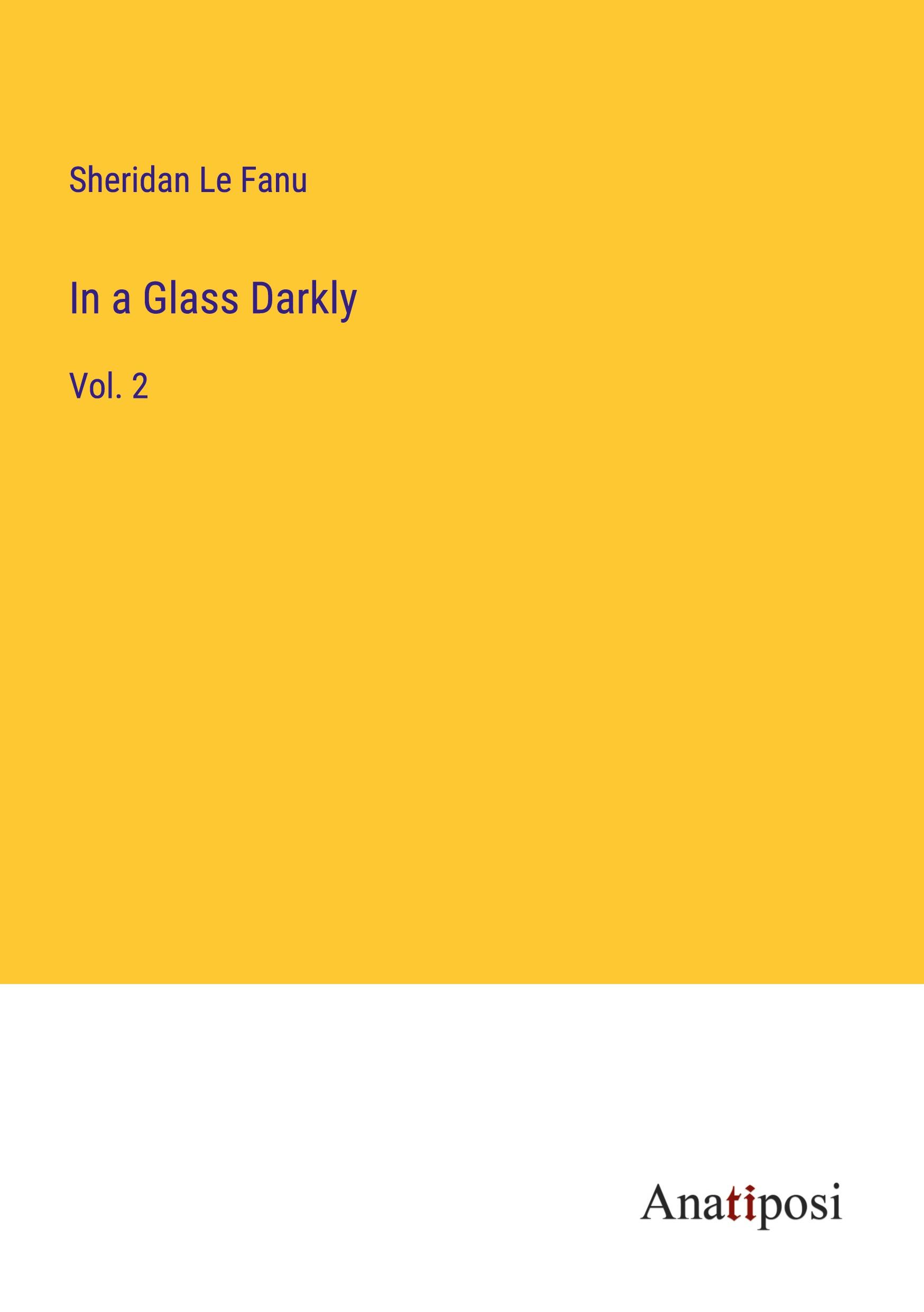 In a Glass Darkly