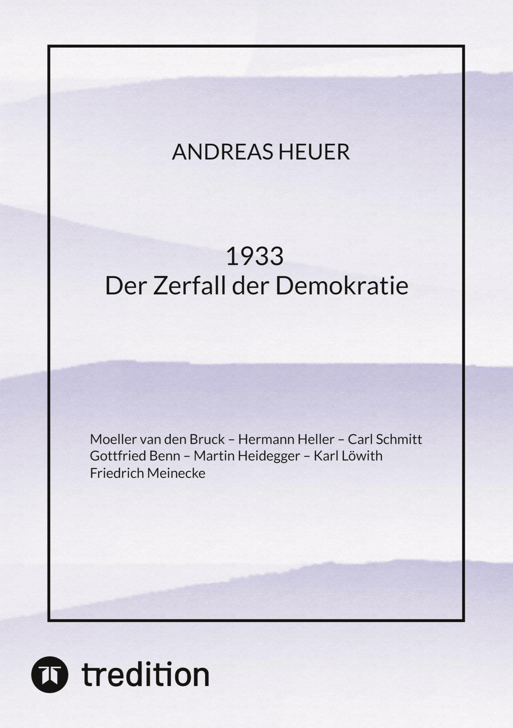 1933 Der Zerfall der Demokratie