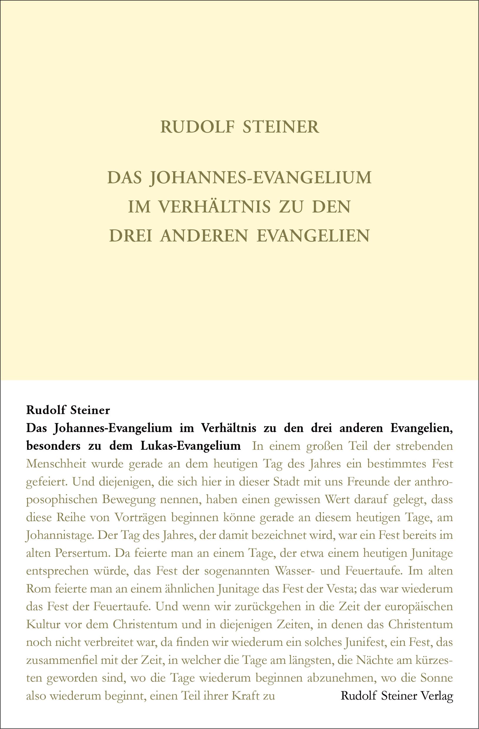 Das Johannes-Evangelium im Verhältnis zu den drei anderen Evangelien, besonders zu dem Lukas-Evangelium