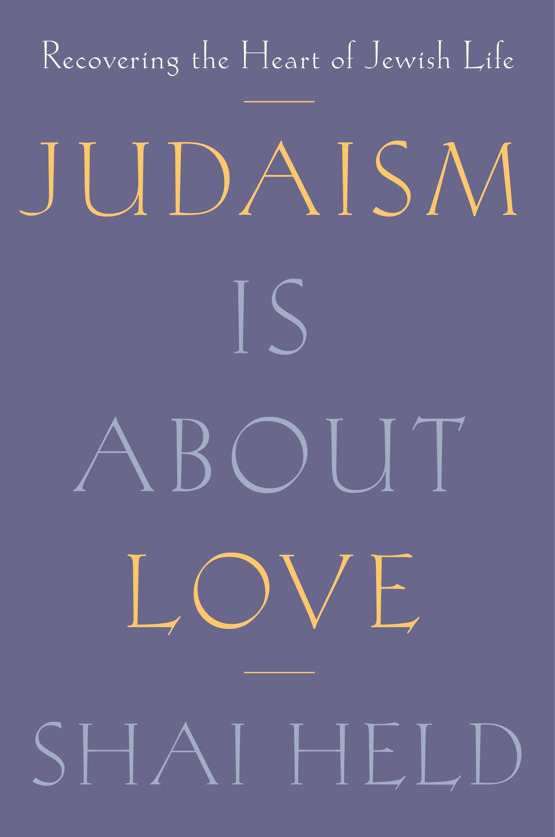 Judaism Is about Love