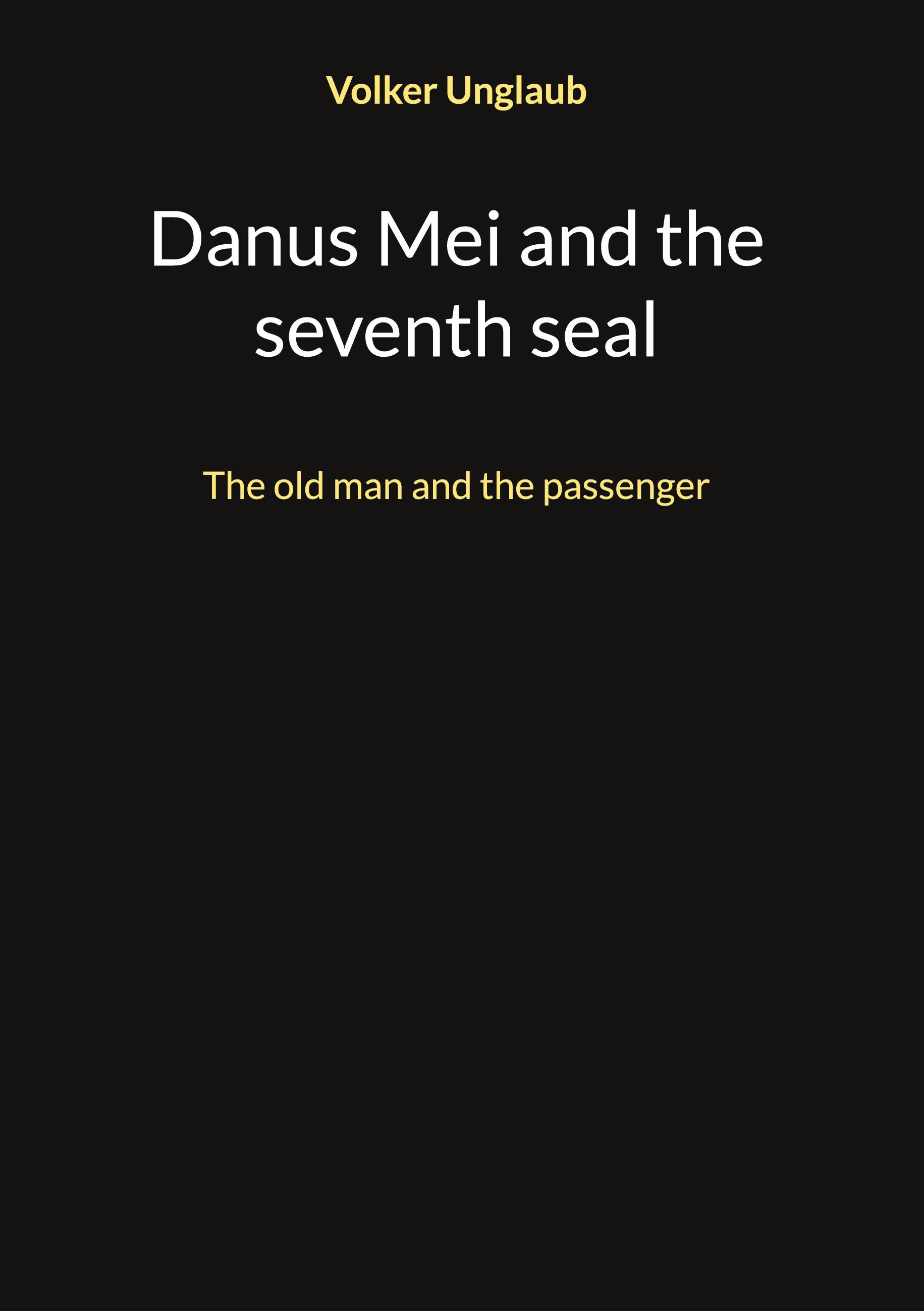 Danus Mei and the seventh seal