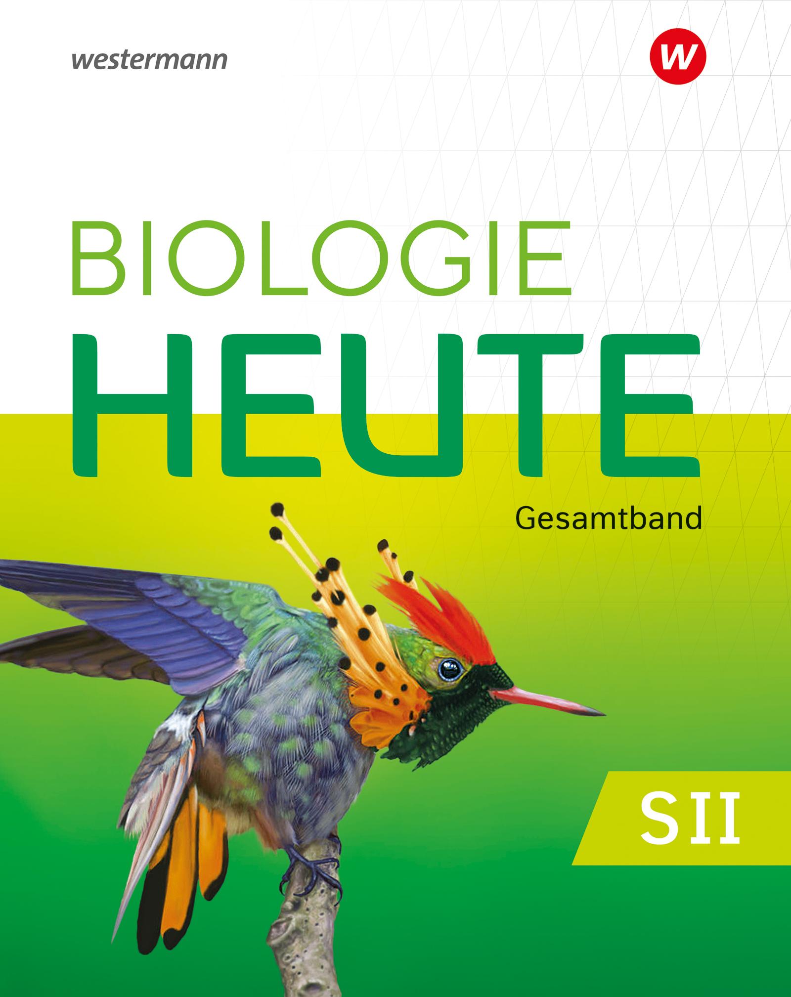 Biologie heute SII. Gesamtband. Allgemeine Ausgabe