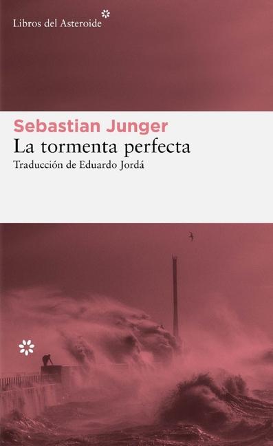 Tormenta Perfecta, La