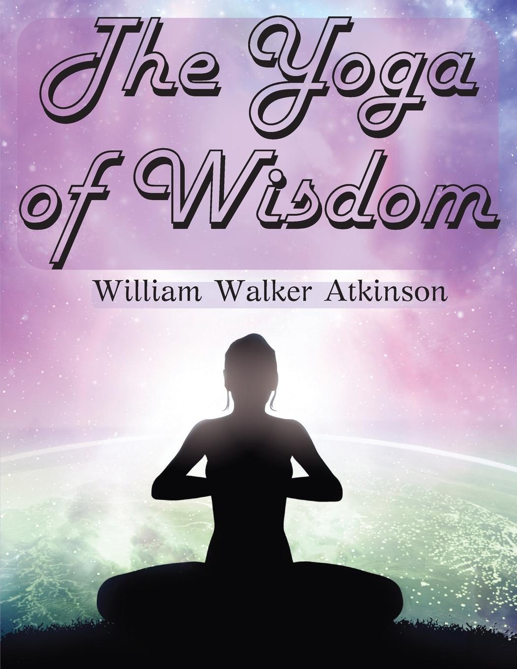 The Yoga of Wisdom