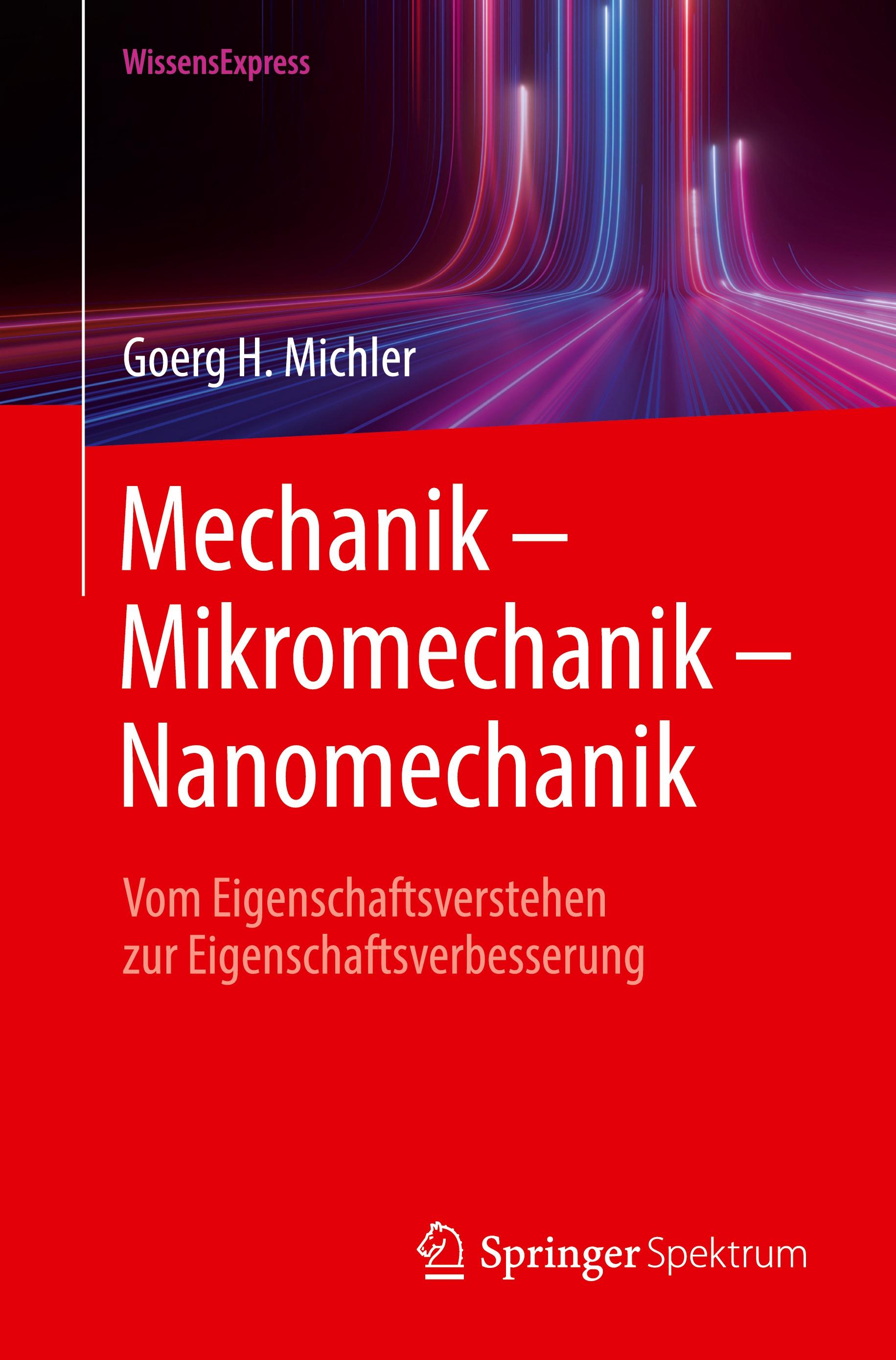 Mechanik ¿ Mikromechanik ¿ Nanomechanik