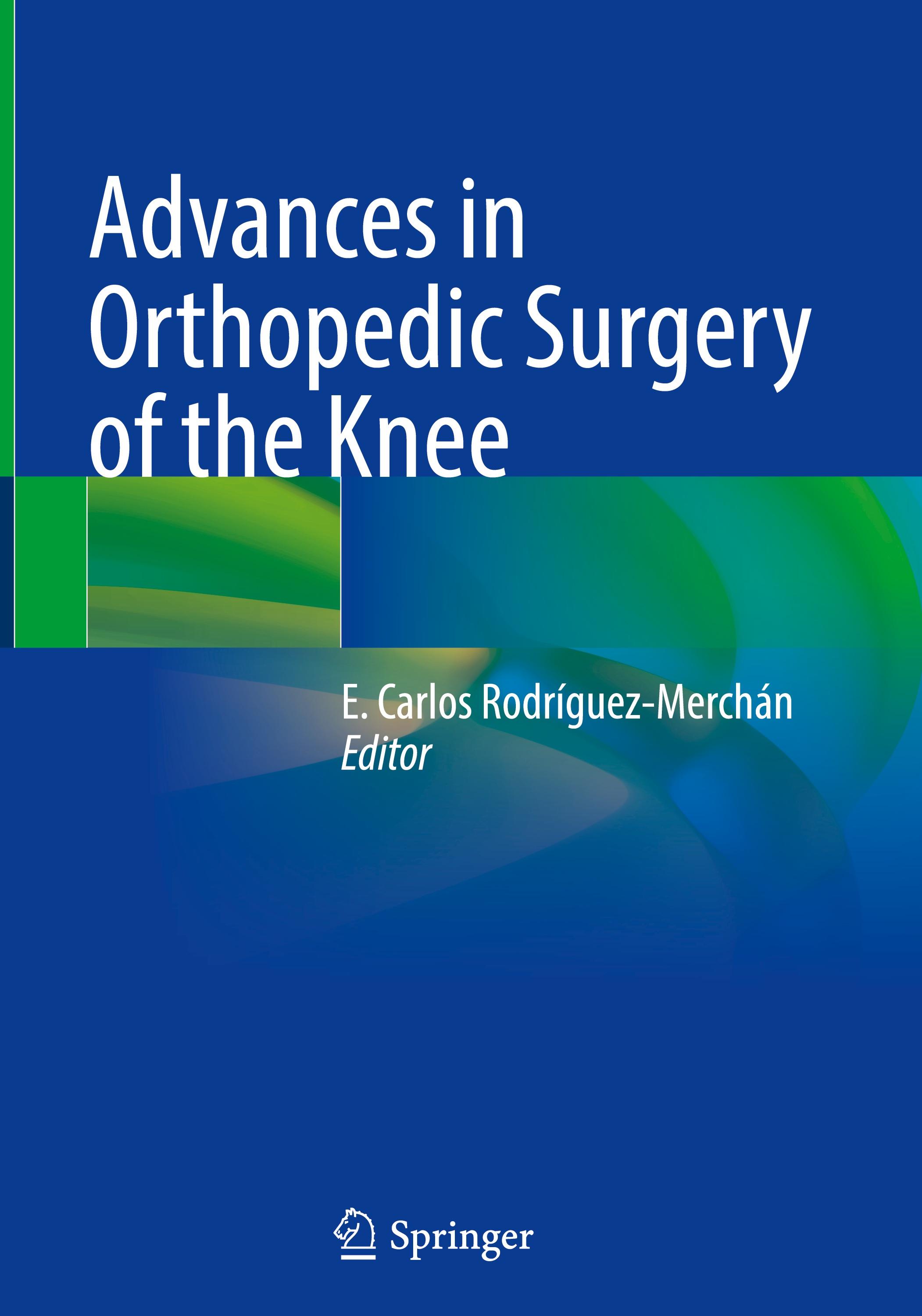 Advances in Orthopedic Surgery of the Knee