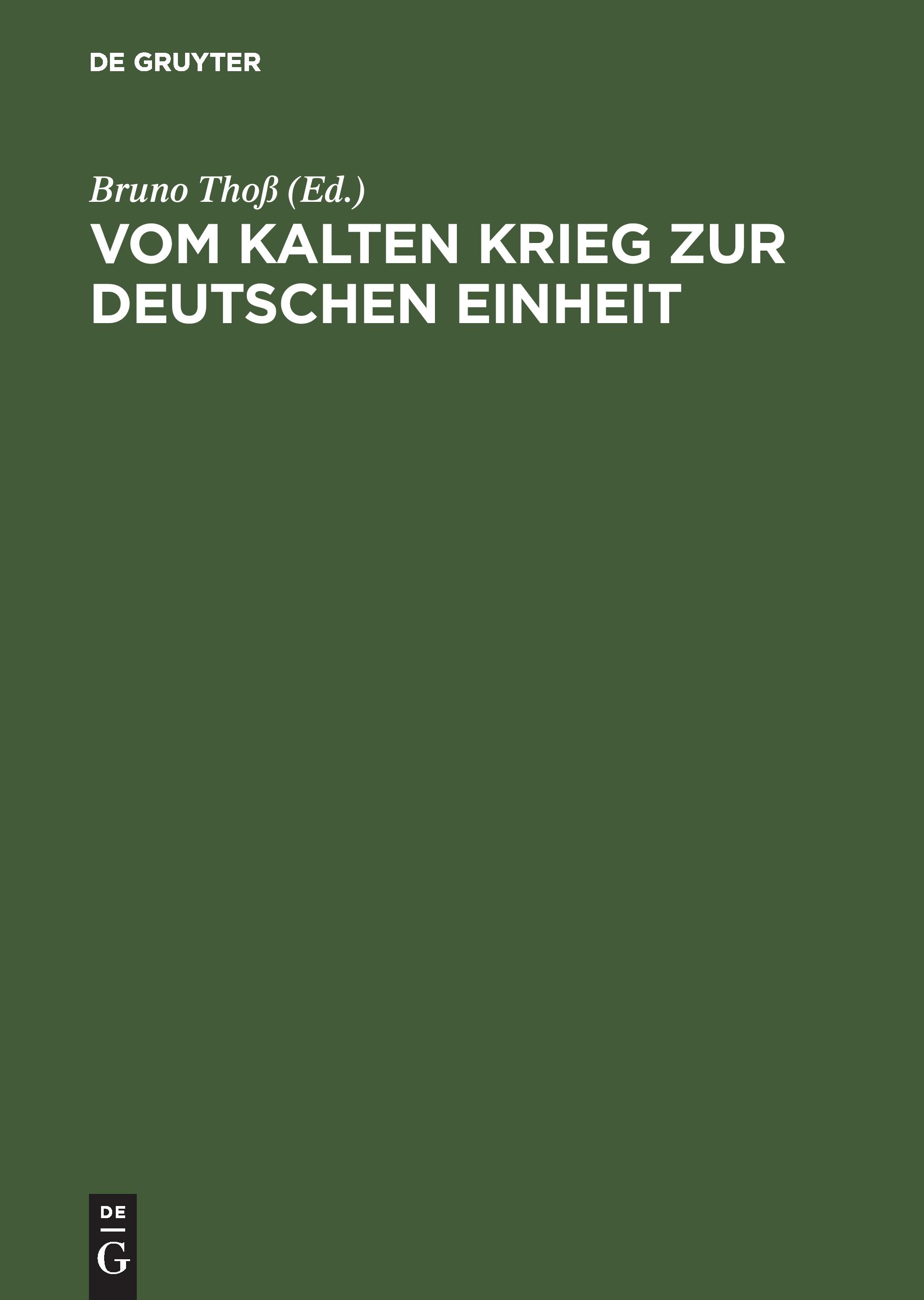 Vom Kalten Krieg zur deutschen Einheit