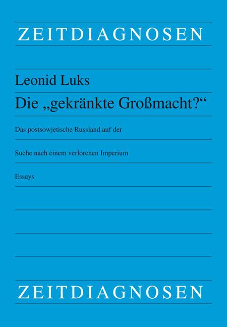 Die "gekränkte Großmacht?"