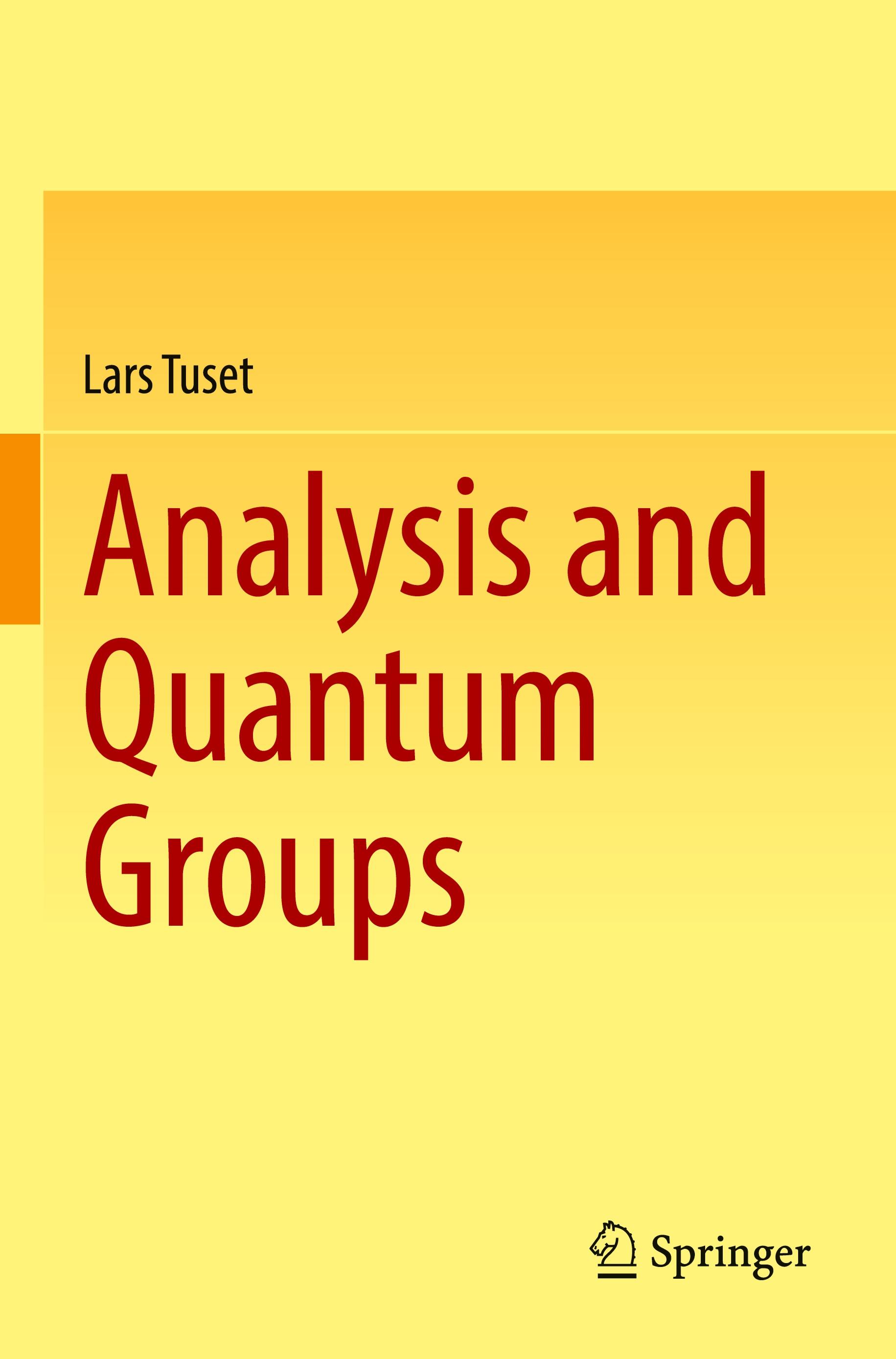 Analysis and Quantum Groups