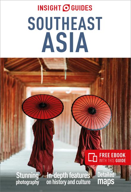 Insight Guides Southeast Asia: Travel Guide with eBook