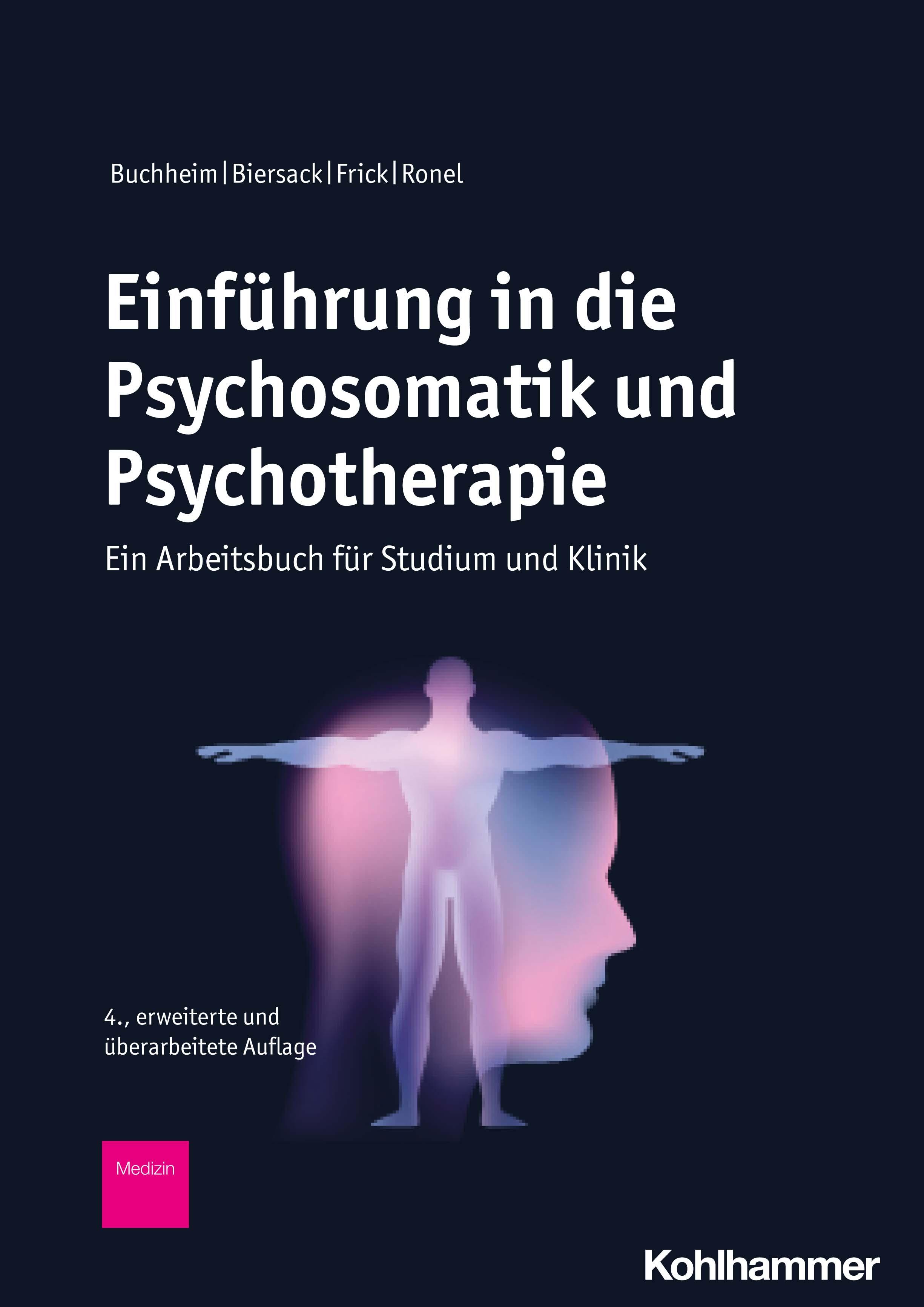 Einführung in die Psychosomatik und Psychotherapie