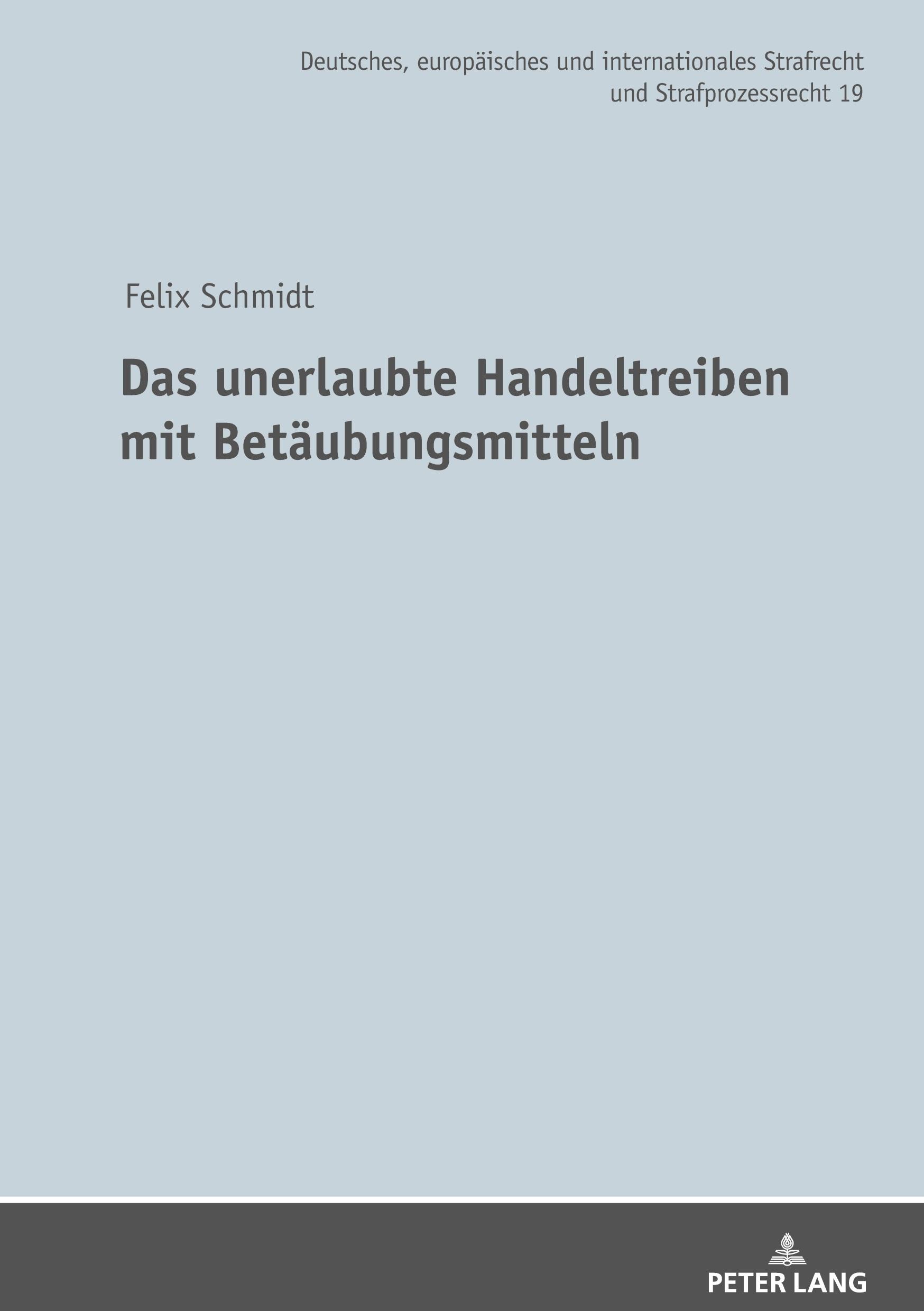 Das unerlaubte Handeltreiben mit Betäubungsmitteln