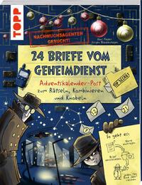 Nachwuchsagenten gesucht! 24 Briefe vom Geheimdienst. Adventskalender-Post zum Rätseln, Kombinieren und Knobeln