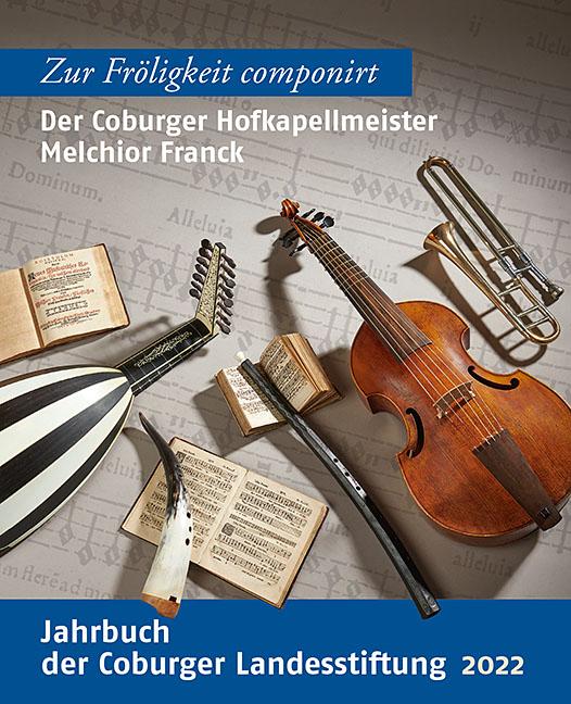 Der Coburger Hofkapellmeister Melchior Franck