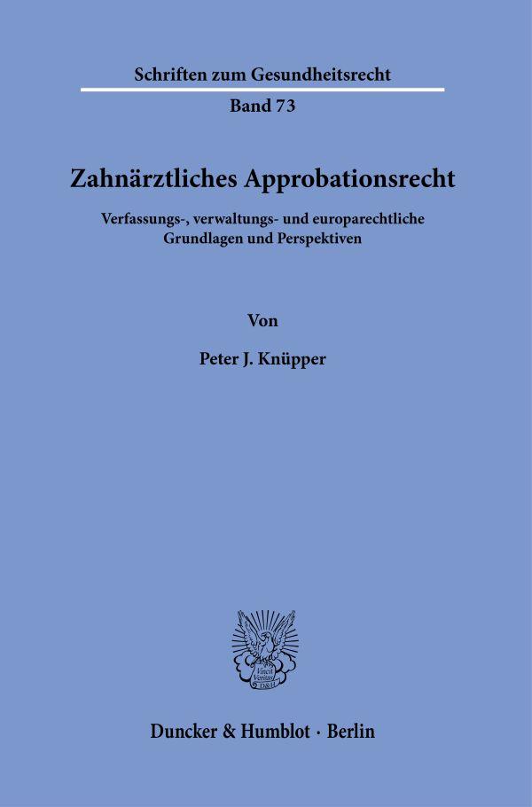 Zahnärztliches Approbationsrecht